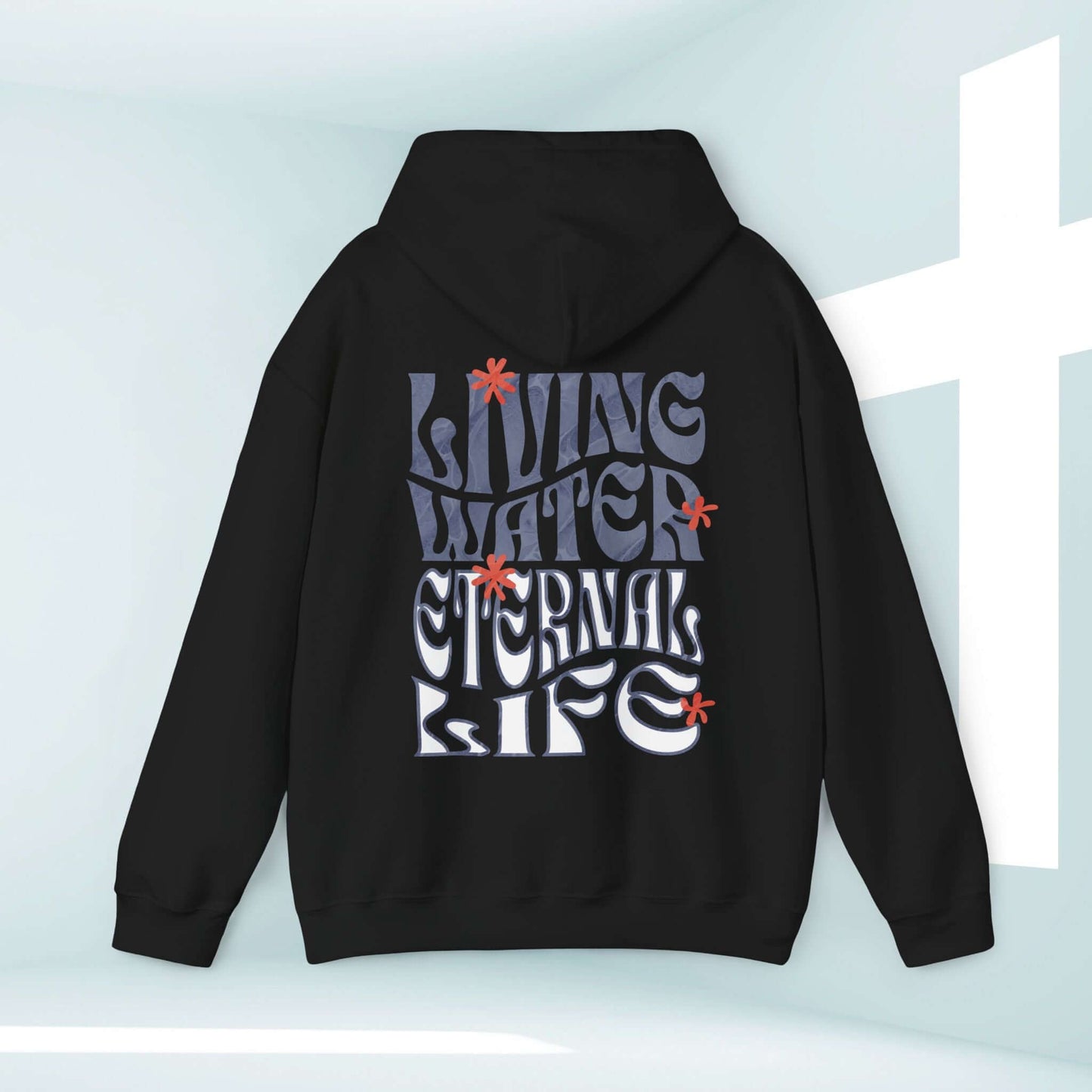 Black Living Water Eternal Life Christian hoodie with graphic print, showcasing religious faith and inspiration.