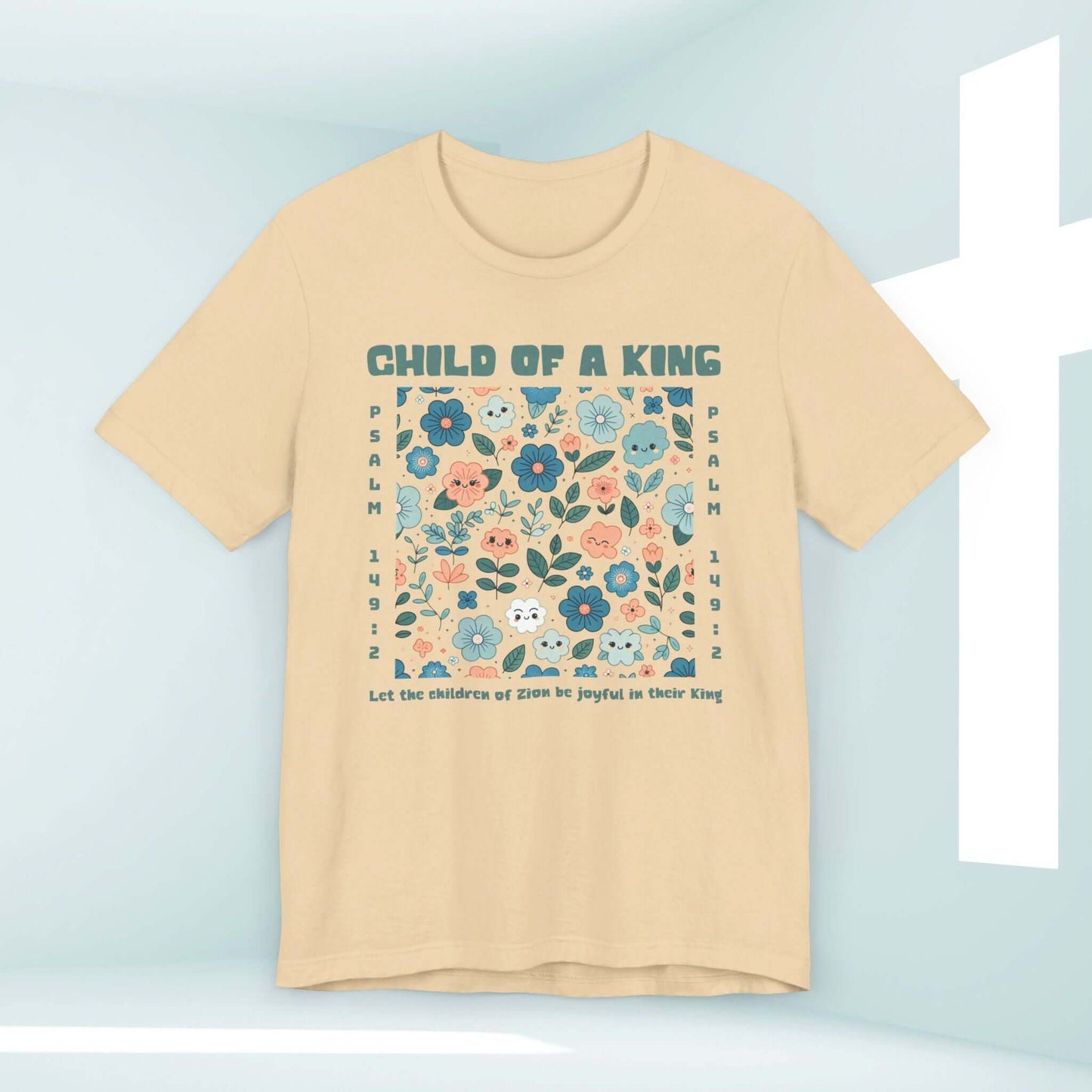 Beige Child Of A King Christian shirt with floral design and Bible verse, perfect Christian apparel for church, gifts, and spreading faith messages.