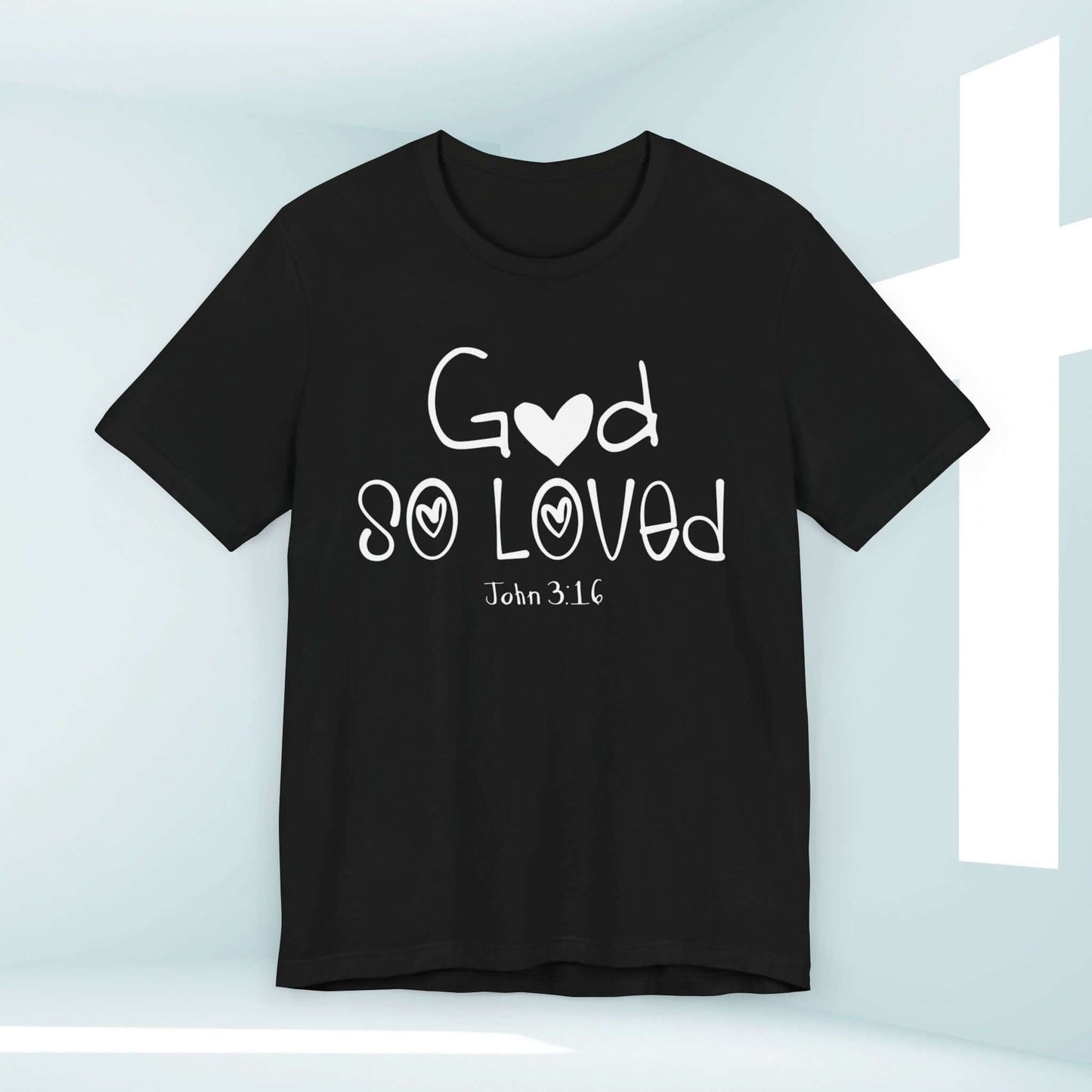 God So Loved Shirt, John 3:16 Christian Faith Tee, Inspirational Bible Verse T-Shirt, Black God So Loved Tee for Women