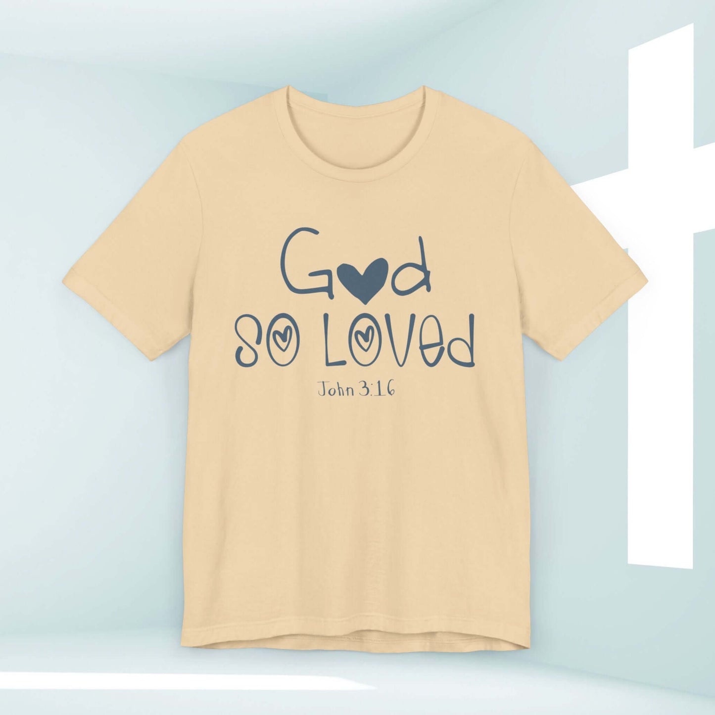 Beige God So Loved Shirt with John 3:16 Bible Verse, Christian faith tee for Women