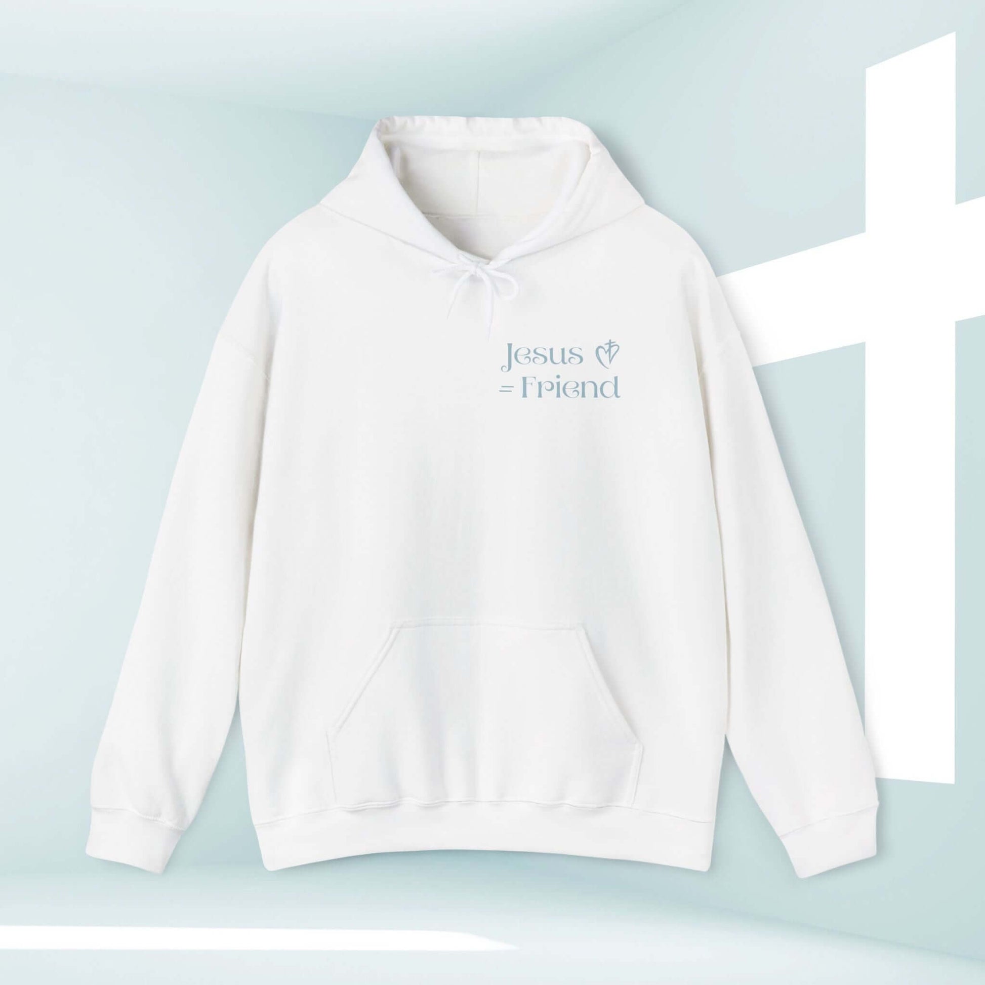 I Found A Friend In Jesus Christian hoodie, faith-based hooded sweatshirt with inspirational Bible verse message on a white background