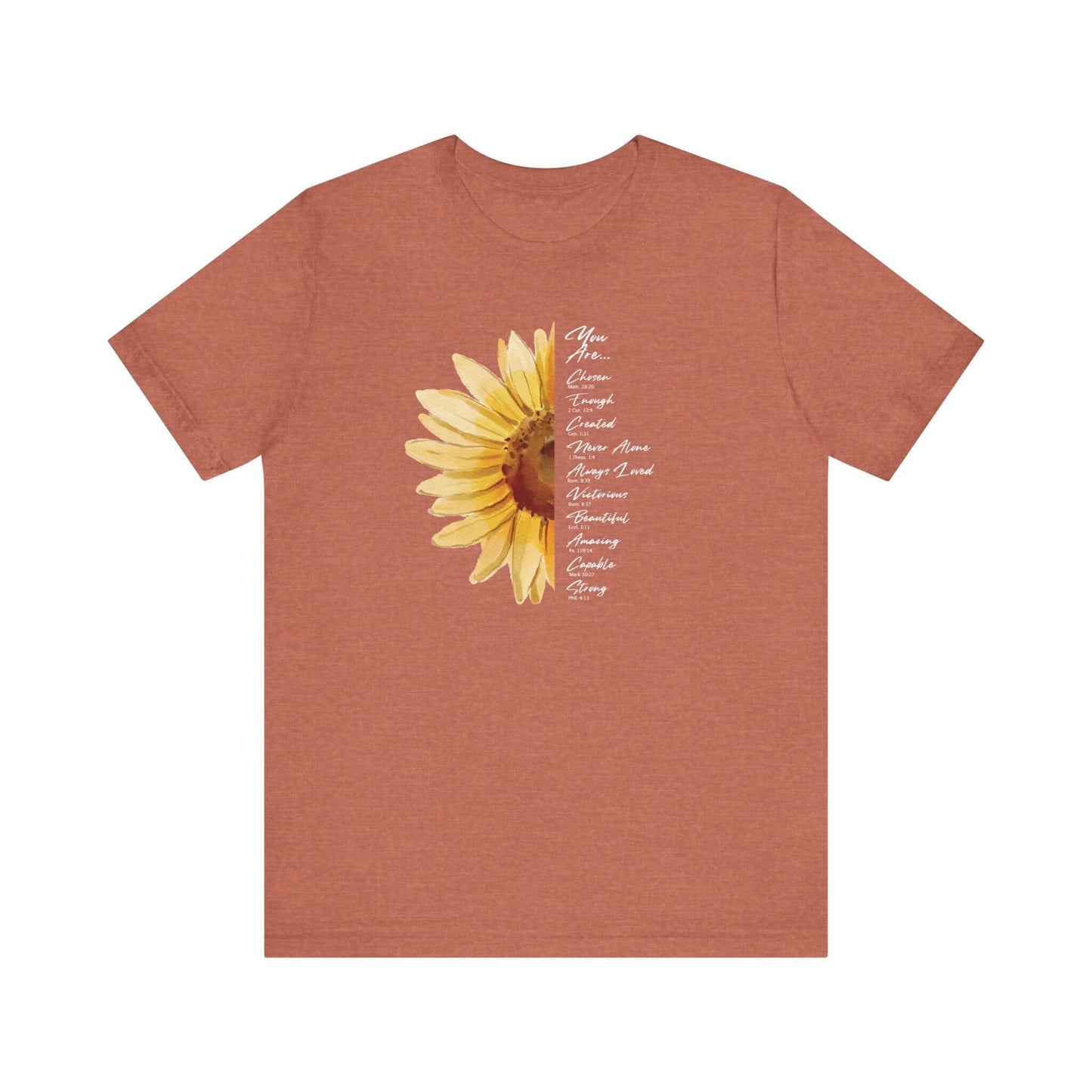 Women's Christian t-shirt with sunflower design and inspirational messages, including "You Are Loved," "You Are Enough," and "You Are Not Alone"