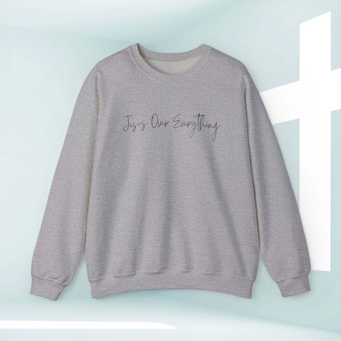 Jesus Over Everything cross crewneck sweatshirt for Christians, faith apparel, inspirational religious sweater, bible verse shirt, Jesus shirt.