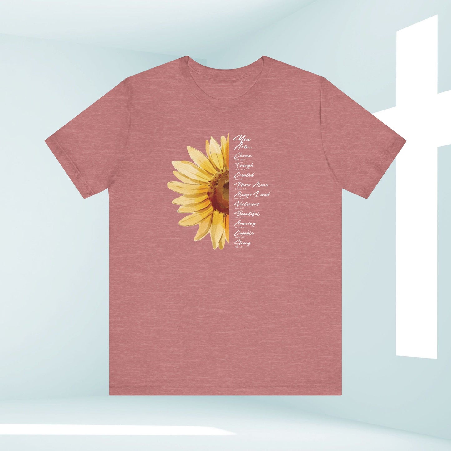 You Are Loved, Not Alone, Sunflower Women's Christian TShirts Faith Tee