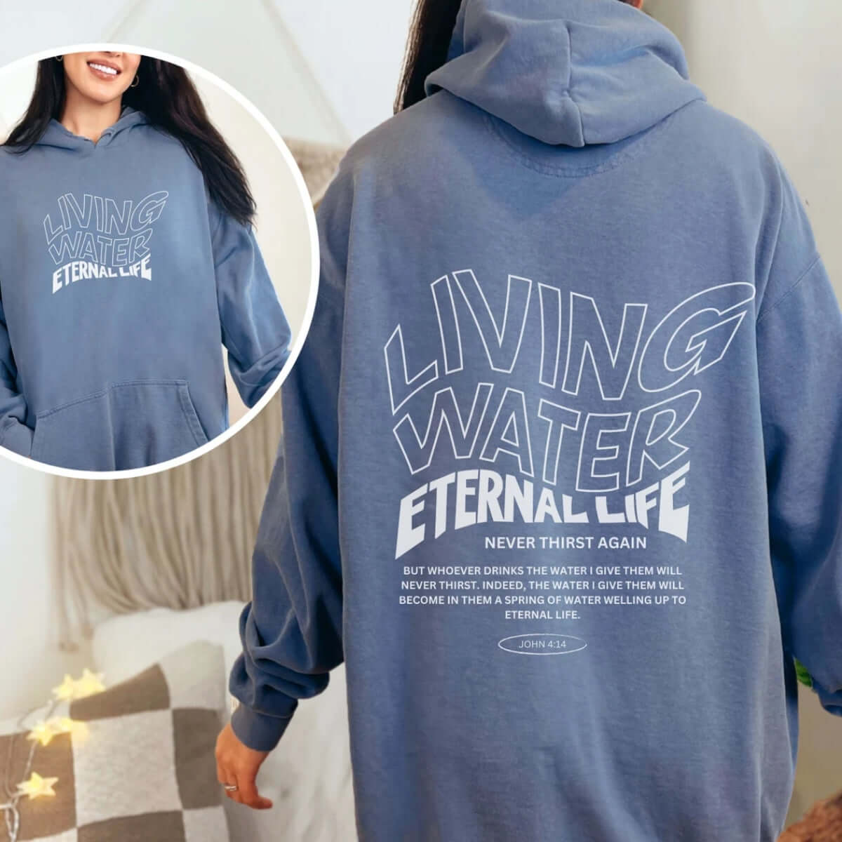 Living Water Eternal Life Christian hoodie with Bible verse in blue, religious hoodie for inspiration and faith, perfect baptism gift