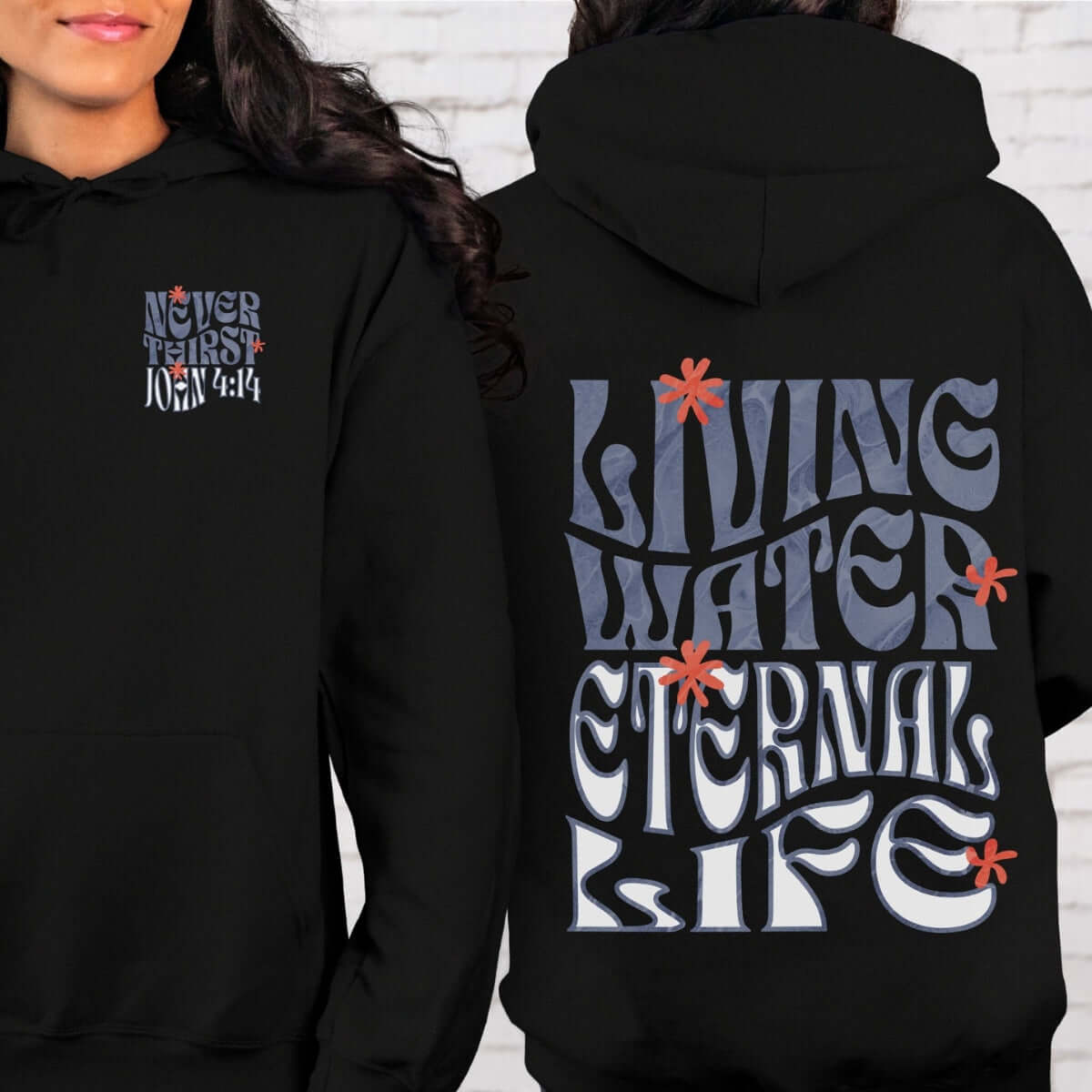 Living Water Never Thirst Christian pullover hoodie with John 4:14 Bible verse and inspirational graphic text on black fabric.