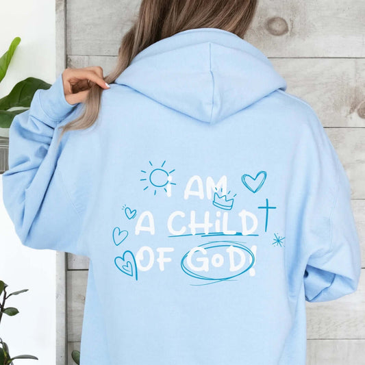 I Am A Child Of God blue Christian hoodie with Bible verse, faith-based inspirational pullover sweatshirt, religious clothing apparel