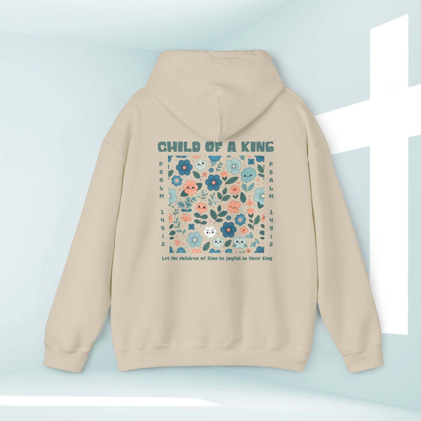 Christian hoodie with Child Of A King Bible verse design on the back, featuring floral pattern and Psalm 149:2, perfect faith-based apparel.