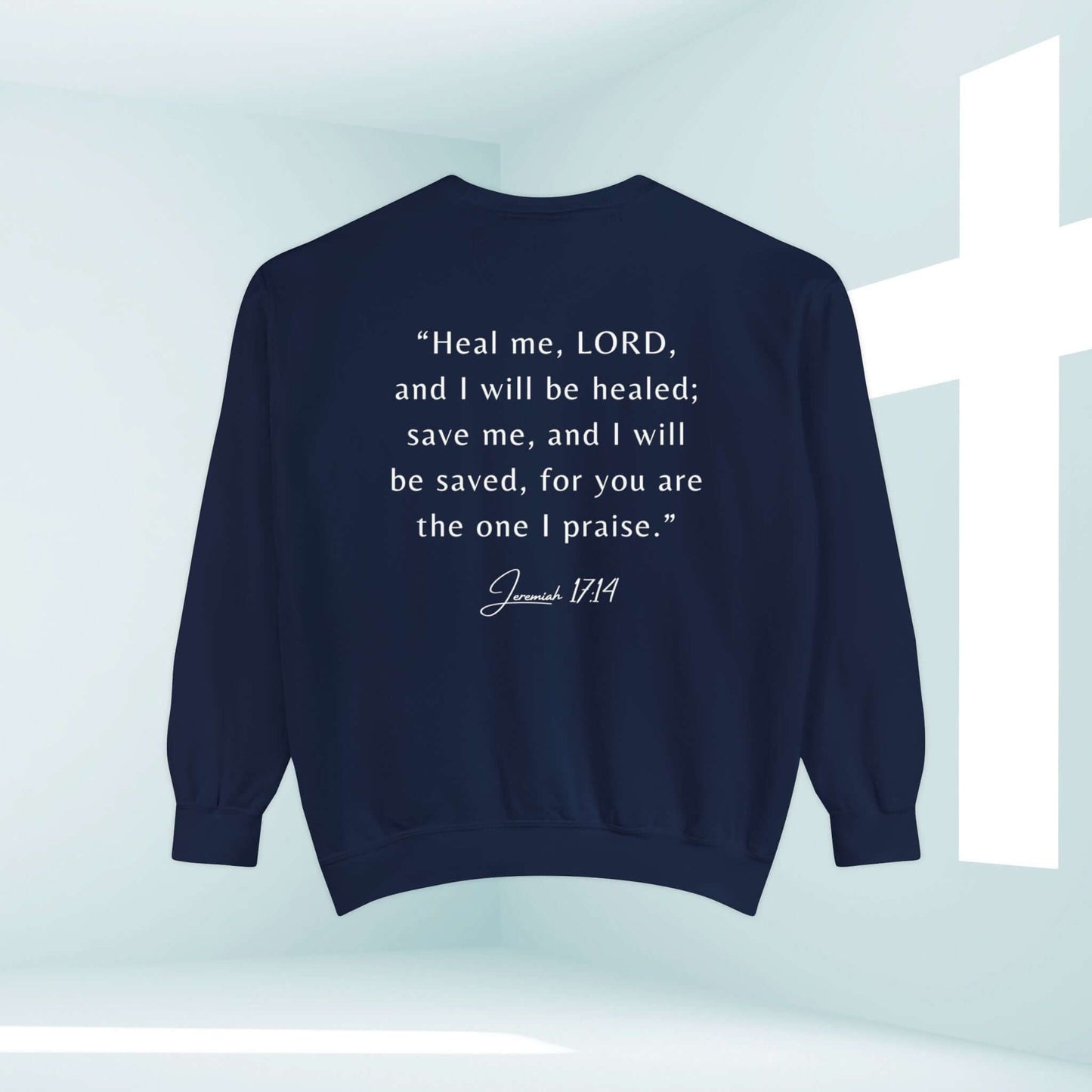 "Hope In The Healing" Christian Crewneck Sweatshirt with Bible Verse from Jeremiah 17:14, ideal get well soon or cancer survivor gift