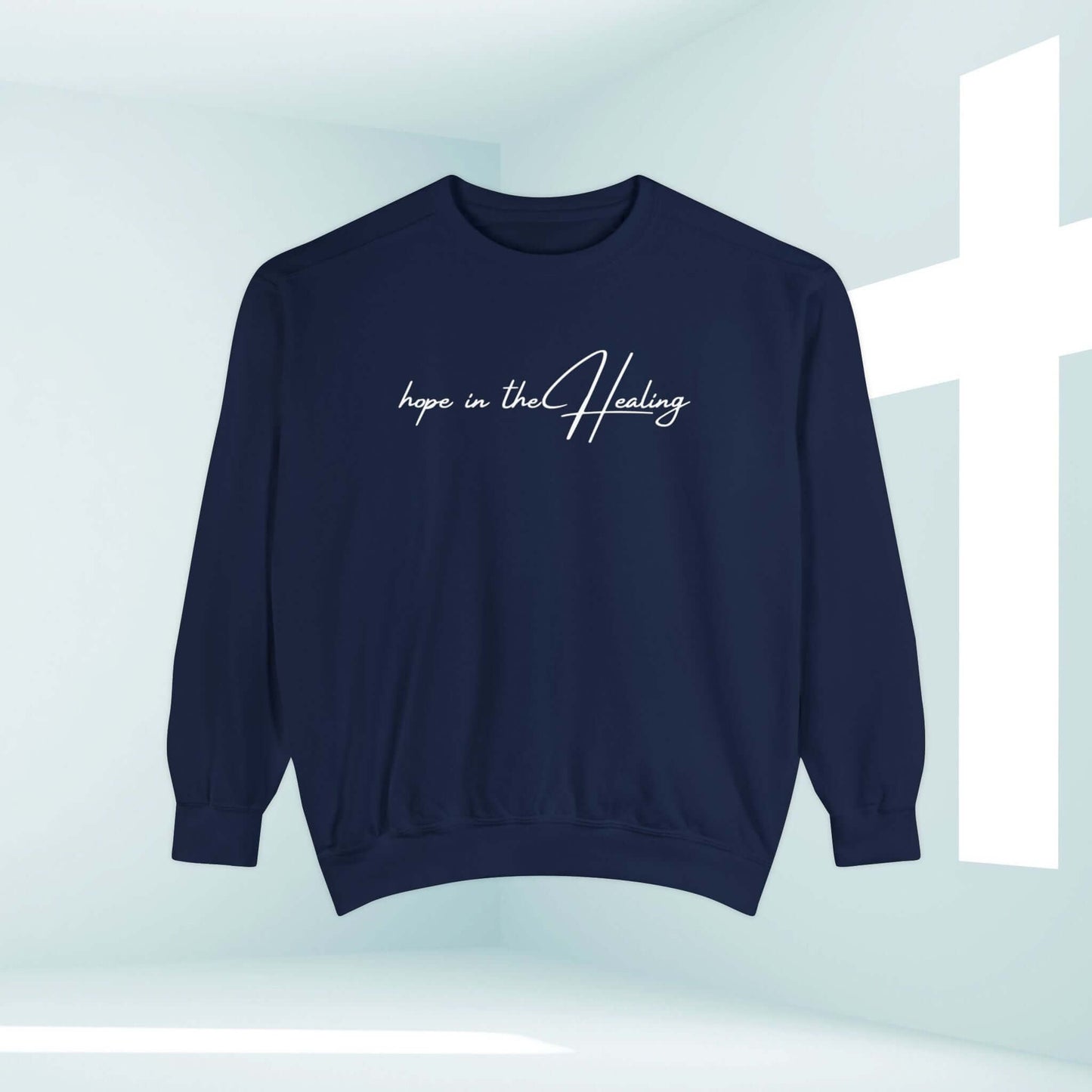 Hope In The Healing Christian sweatshirt with inspirational message for cancer survivors and get well soon gift.