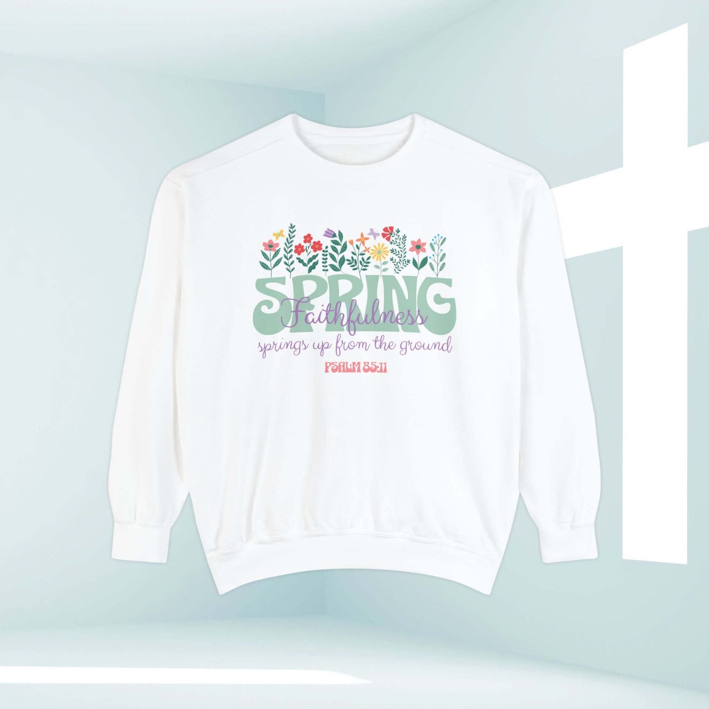 "Inspirational Floral Christian Sweatshirt with Spring Faithfulness design, featuring Bible verse, perfect for sharing faith and hope."