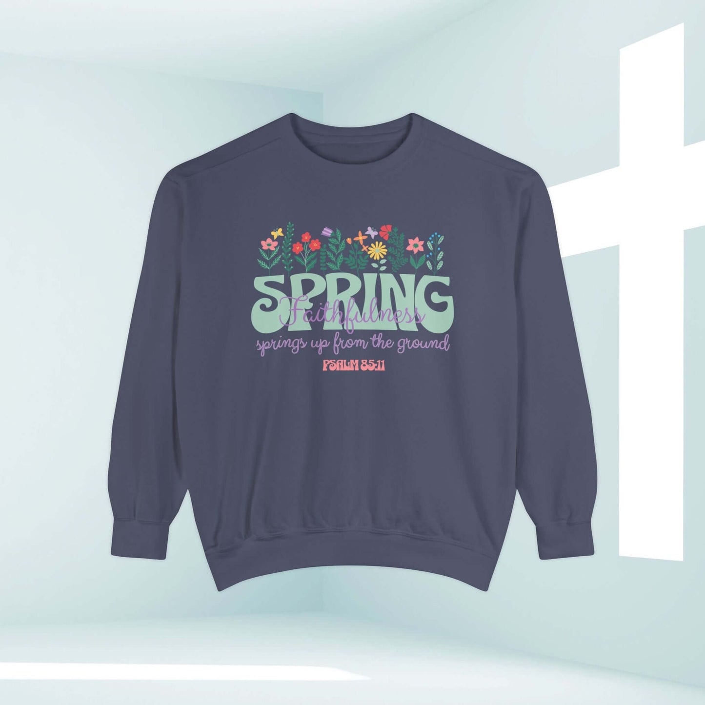 Inspirational floral faith Christian crewneck sweatshirt with spring flowers design and bible verse text.