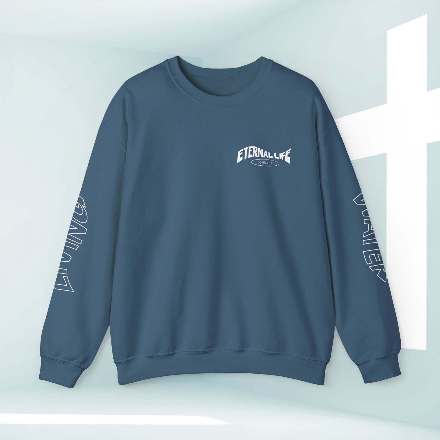 Living Water Eternal Life Christian Sweatshirt with Design on Sleeves, Front, and Back – Inspirational Faith-Based Apparel