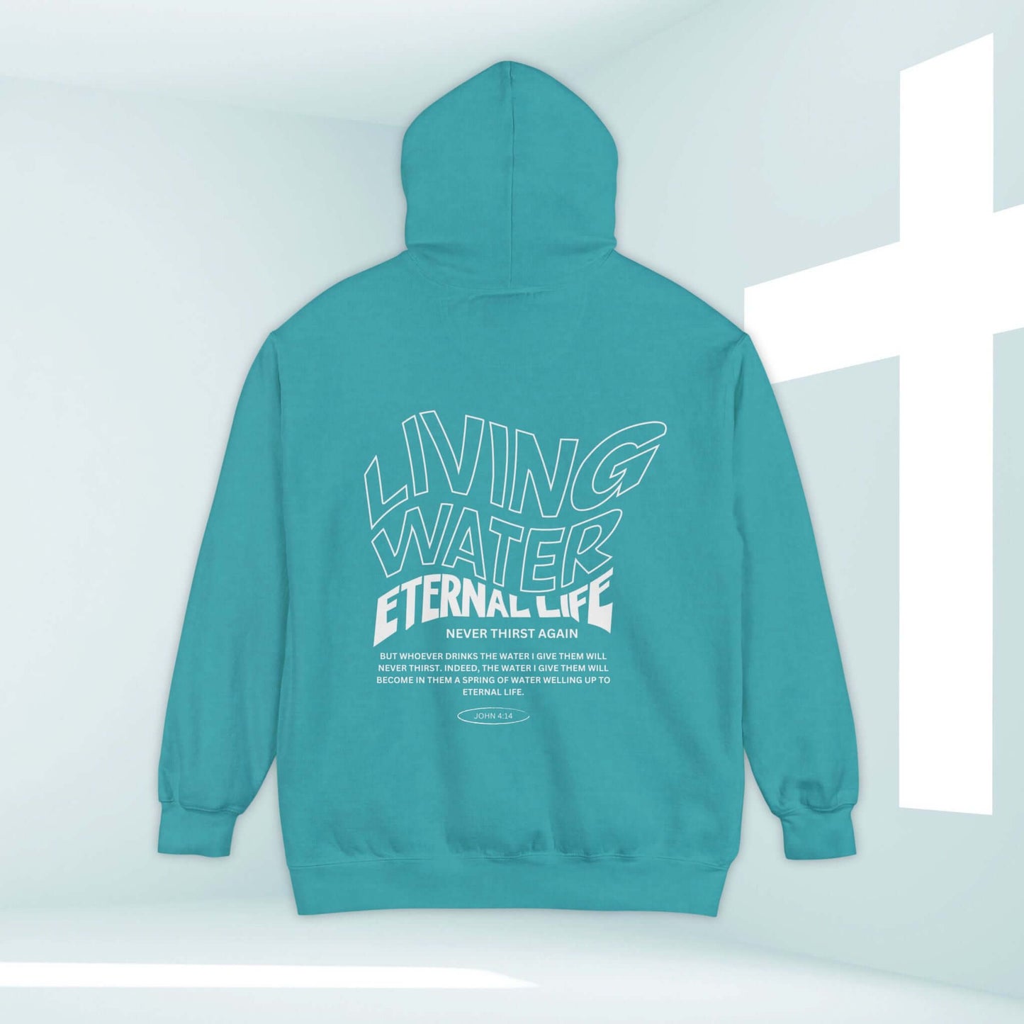 Living Water Eternal Life Christian hoodie with Bible verse in aqua green, displayed against a background with white cross.