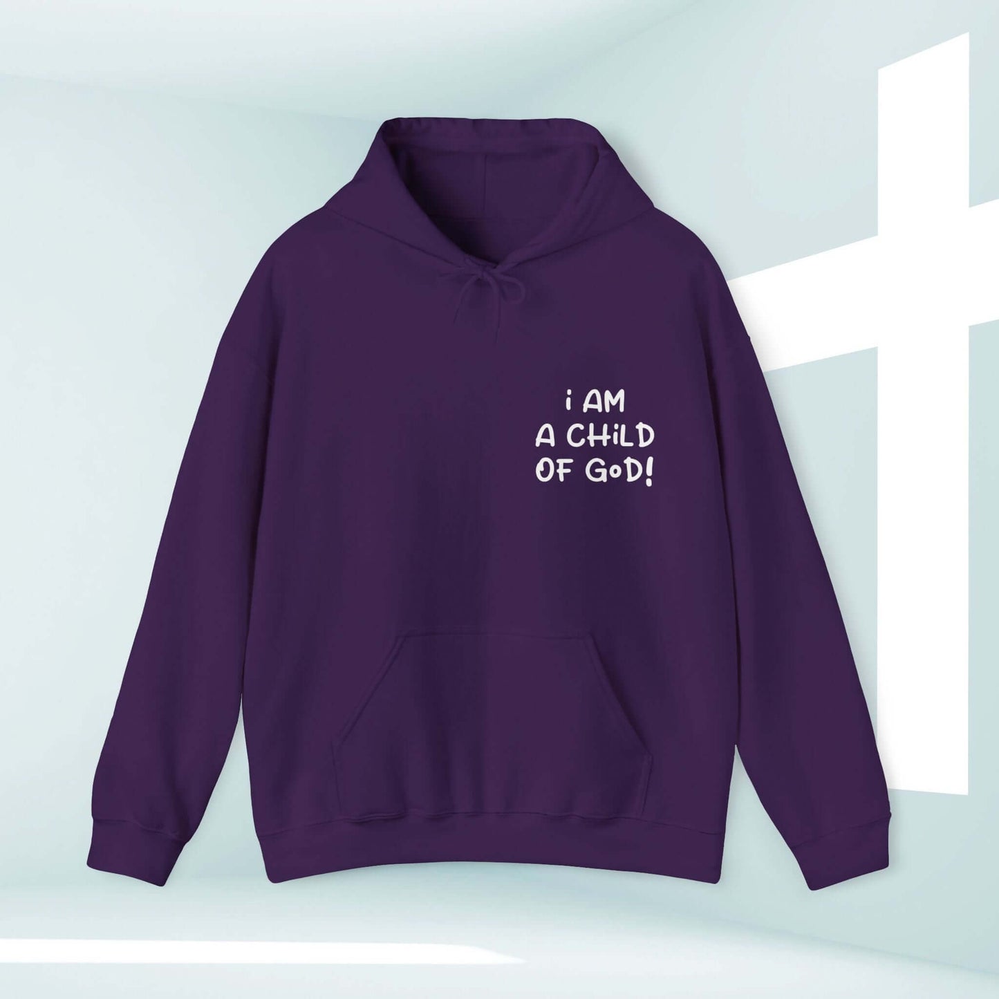 "I Am A Child Of God Hoodie - Purple Christian Hooded Sweatshirt with Inspirational Message"