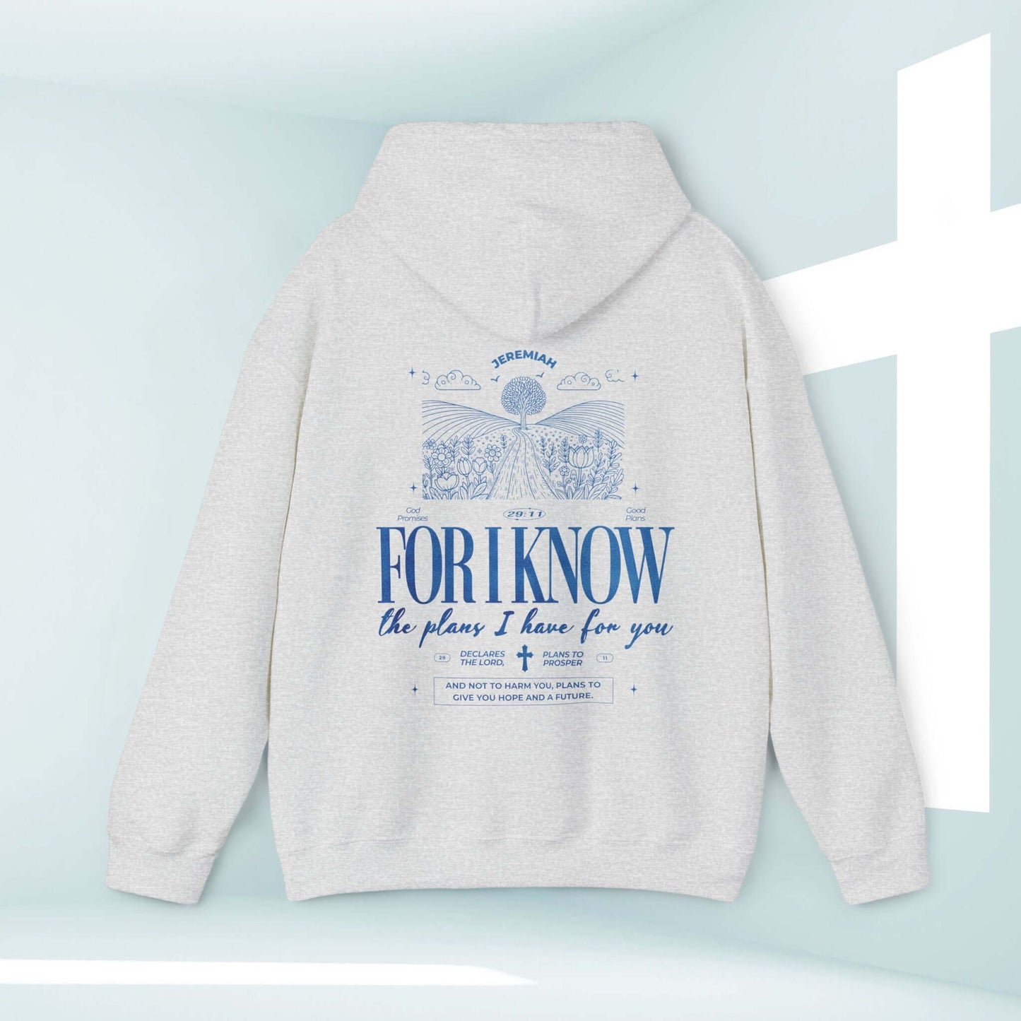 Christian hoodie with "For I Know the Plans" bible verse printed on the back, white hooded sweatshirt, perfect Christian gift