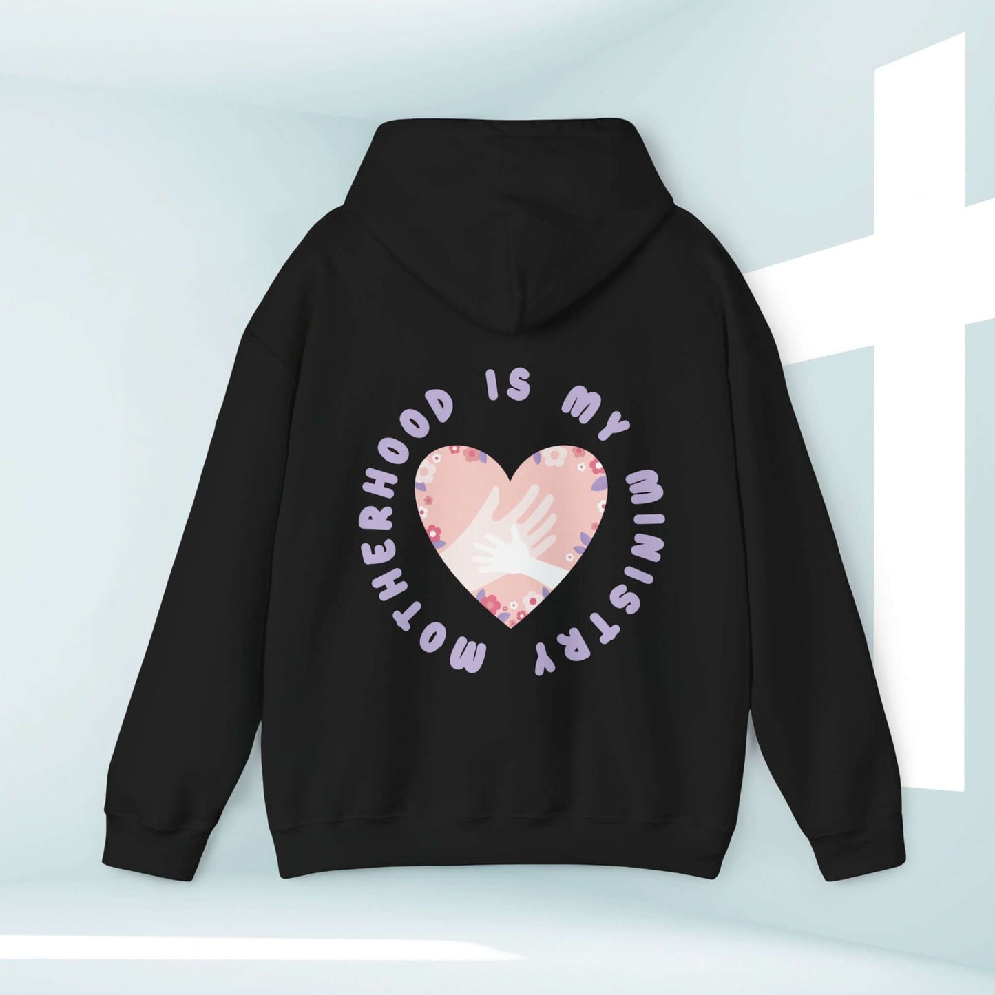 Motherhood Is My Ministry Christian Hoodie for home schoolers and new moms, inspirational women's hoodie with bible verse design.