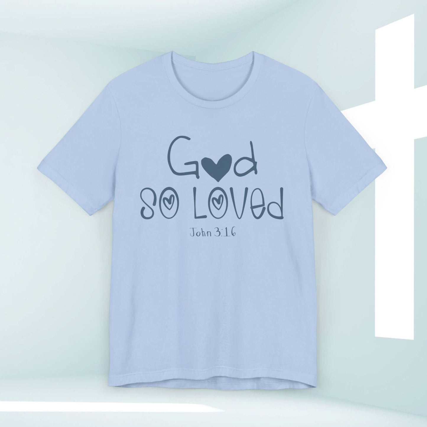 God So Loved Shirt with John 3:16 Bible Verse in Light Blue Christian T-Shirt