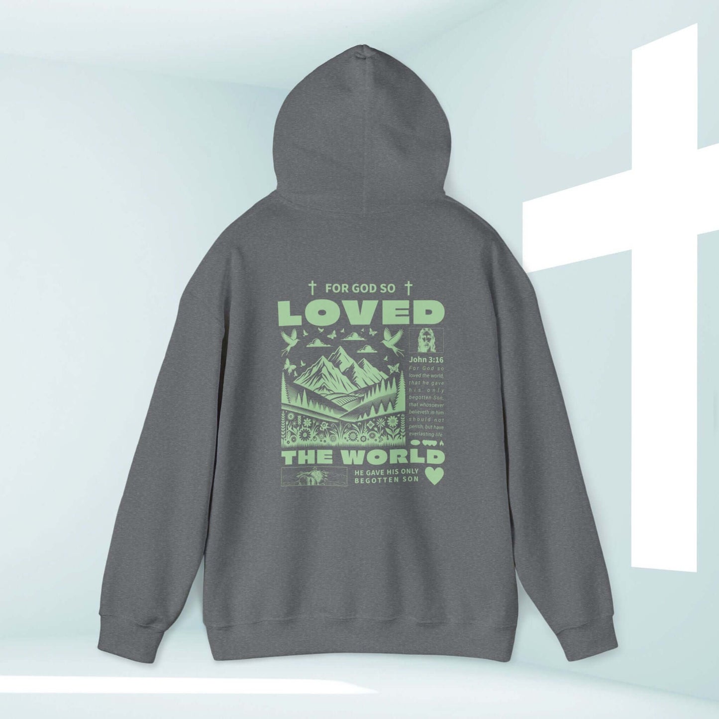 Trendy Christian sweatshirt hoodie with John 3:16 Bible verse "For God So Loved the World" in green text on back, faith-based apparel.