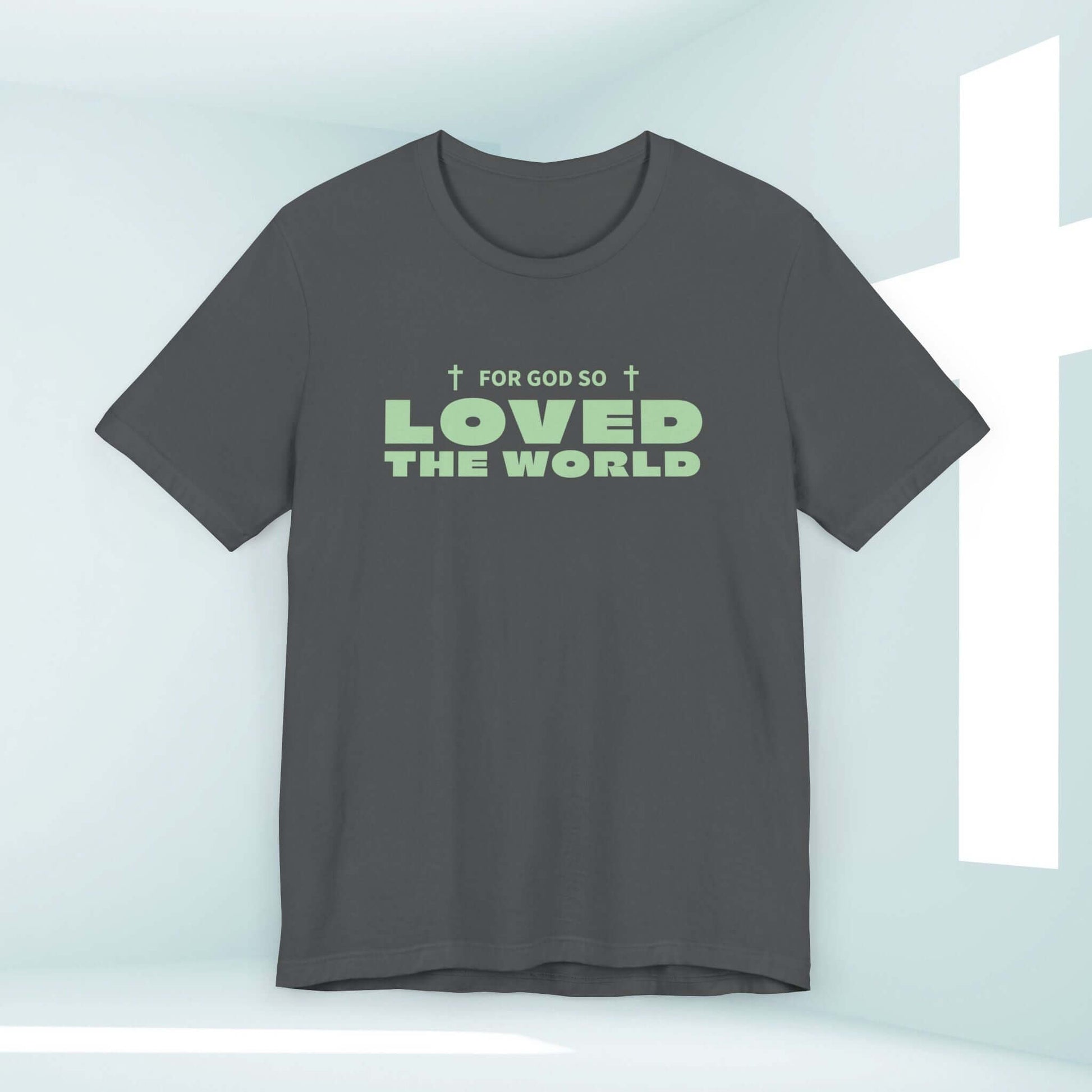 John 3 16 For God So Loved TShirt - Christian Bible Verse Shirt in Dark Gray