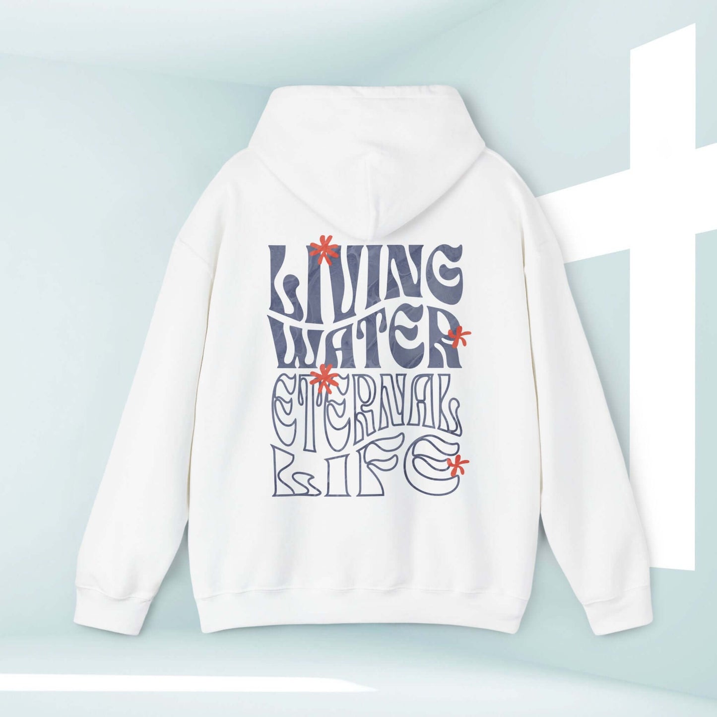 Living Water Never Thirst Christian hoodie with Bible verse graphic on back, white religious pullover sweatshirt for faith-based inspiration