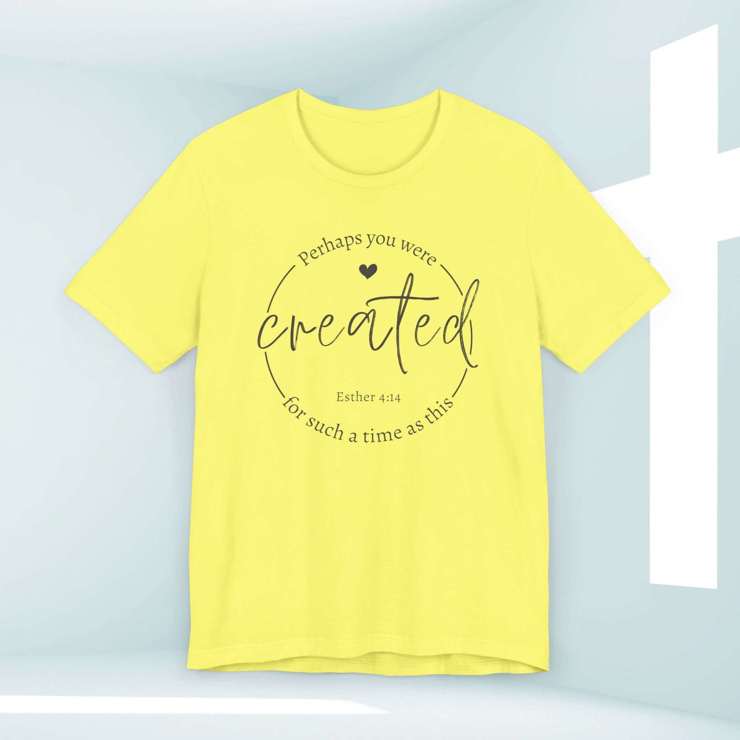 Yellow Christian t-shirt with "Perhaps You Were Created for Such a Time as This" Esther 4:14 Bible verse design, inspiring Jesus apparel.