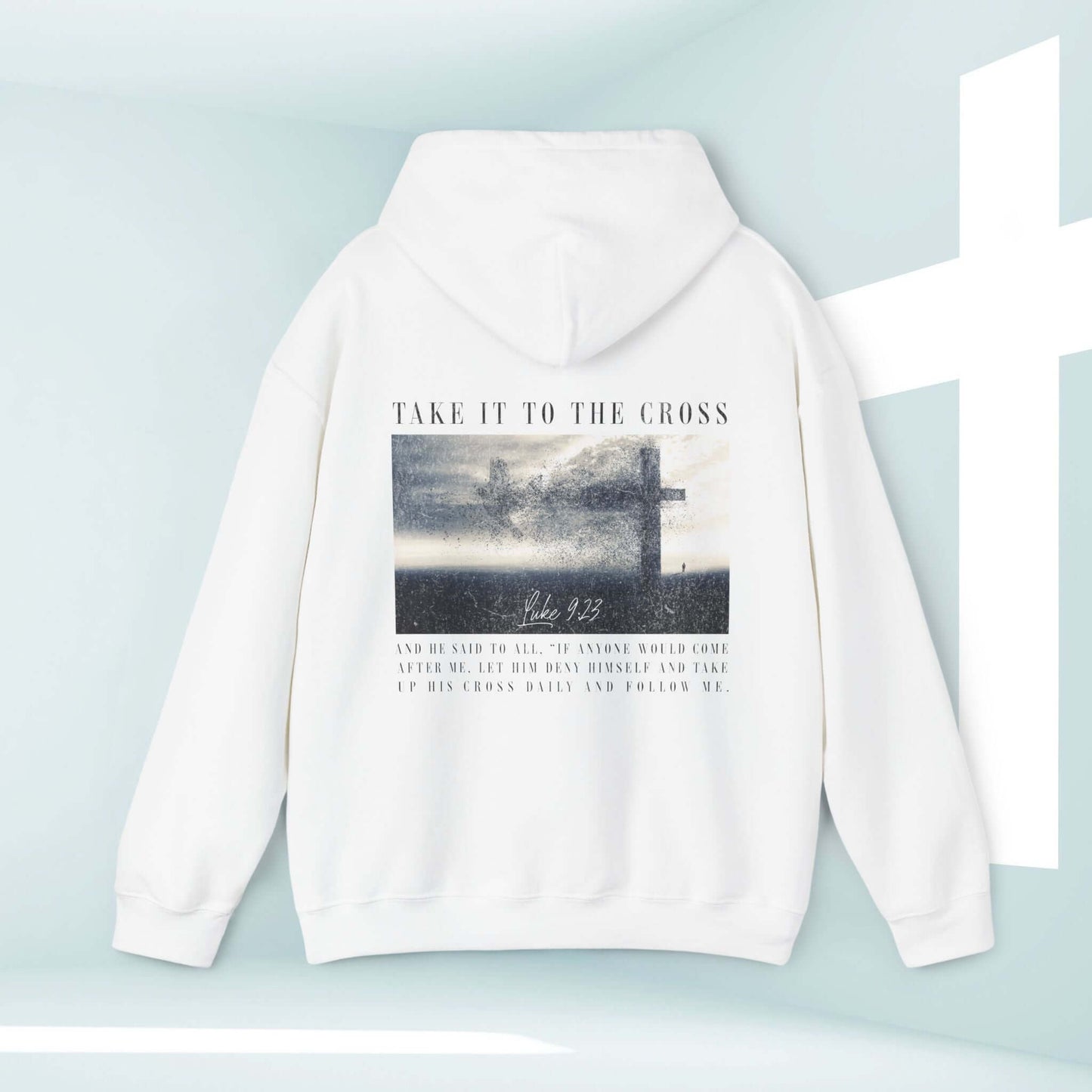 Take It To The Cross Christian Hoodie with Bible Verse on Back - White Religious Hooded Sweatshirt for Men and Women