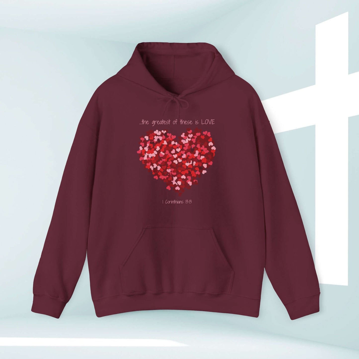 Christian Valentine's Day Hoodie with Love Heart, Greatest of These Is Love Bible Verse, Perfect Anniversary or Wedding Gift