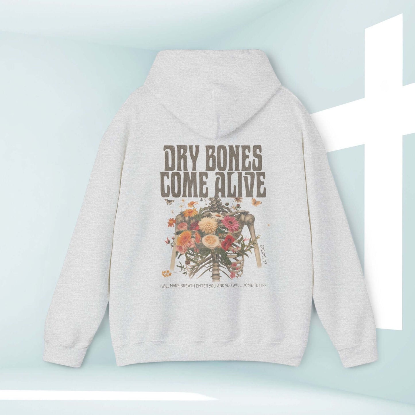 Christian Halloween hoodie with "Dry Bones Come Alive" design, featuring a skeleton and flowers, perfect Halloween faith apparel.