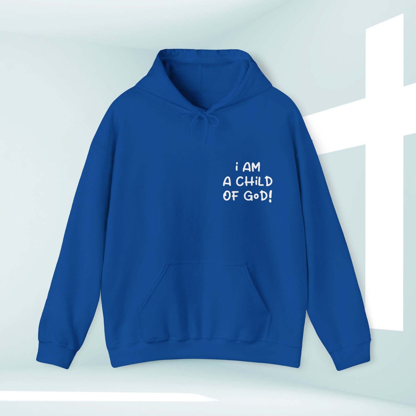 Blue "I Am A Child of God" Christian hoodie with kangaroo pocket and double-lined hood in front of white cross background