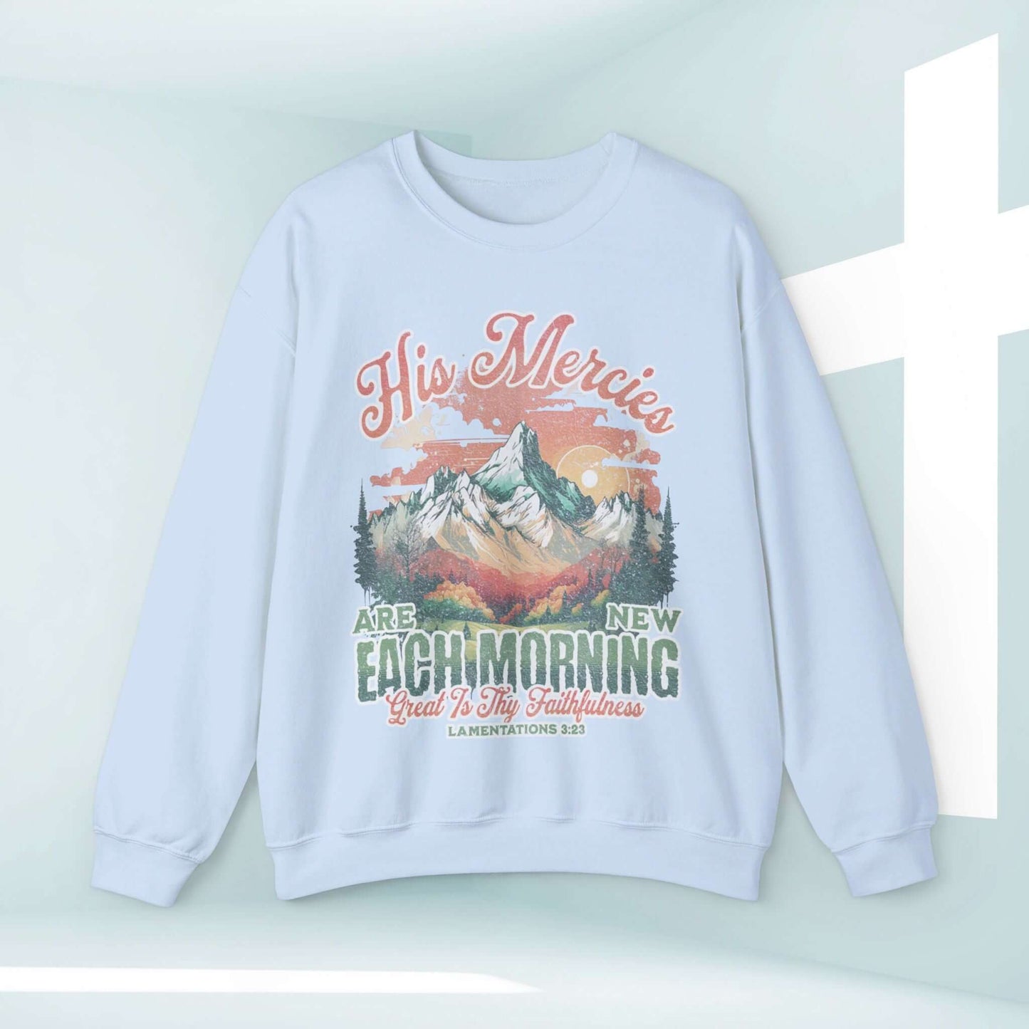 His Mercies Are New Each Morning Christian sweatshirt with mountain design, faith apparel, pastor wife gift, Christian crewneck