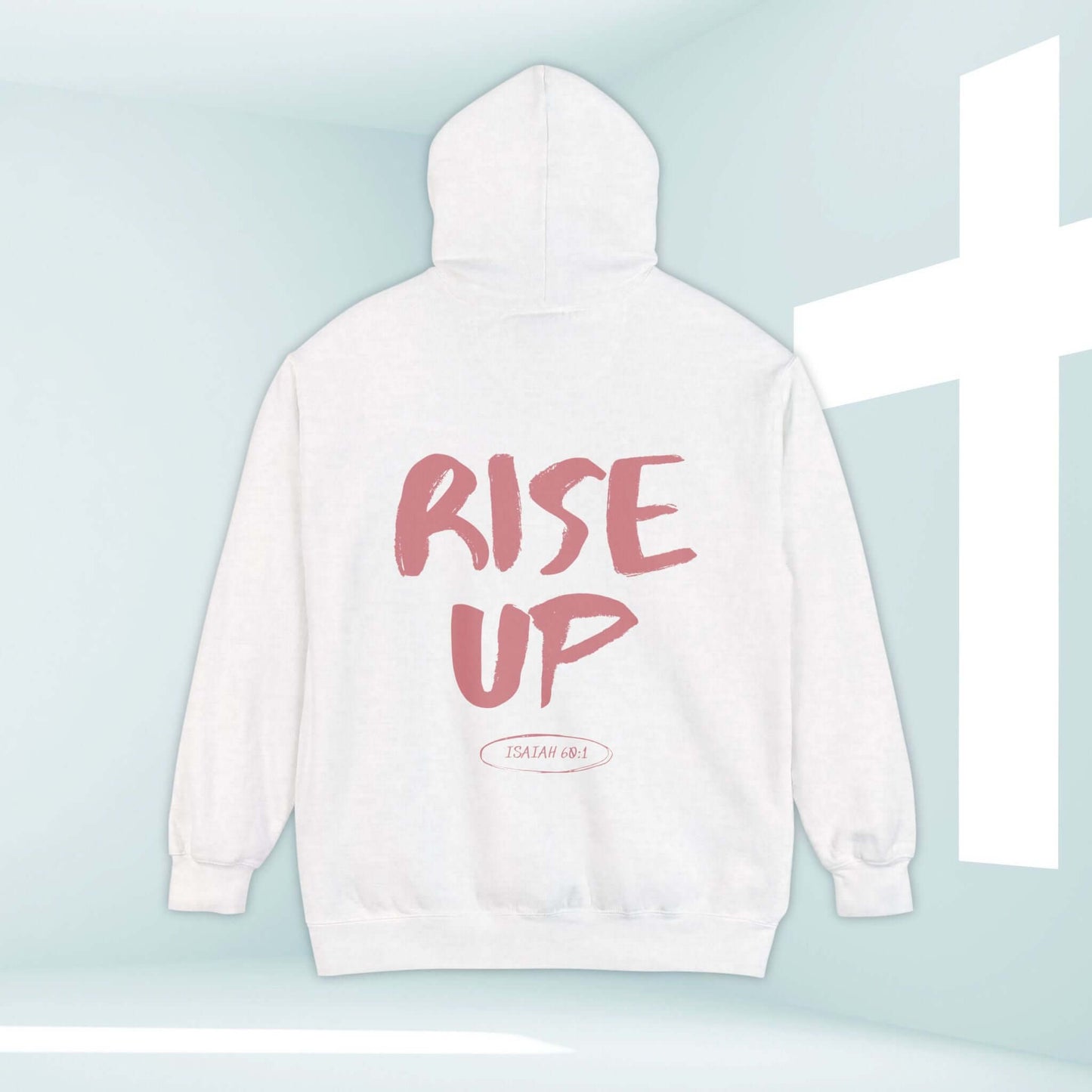 Back of white Rise Up Christian hoodie with inspirational Bible verse, faith-based religious sweatshirt