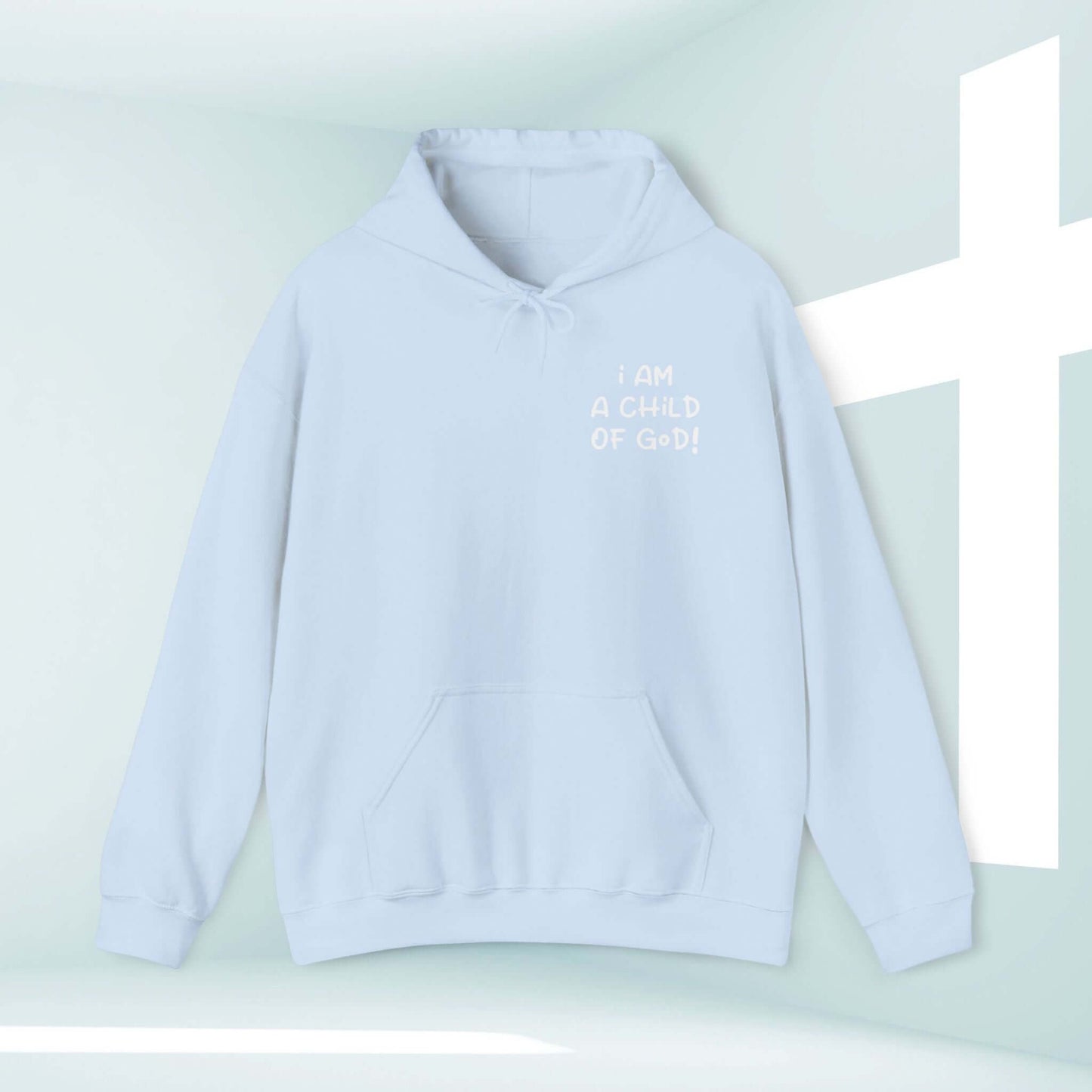 I Am A Child Of God Christian hoodie with Bible verse in light blue color, faith-based religious hooded sweatshirt for inspiration and testimonials.