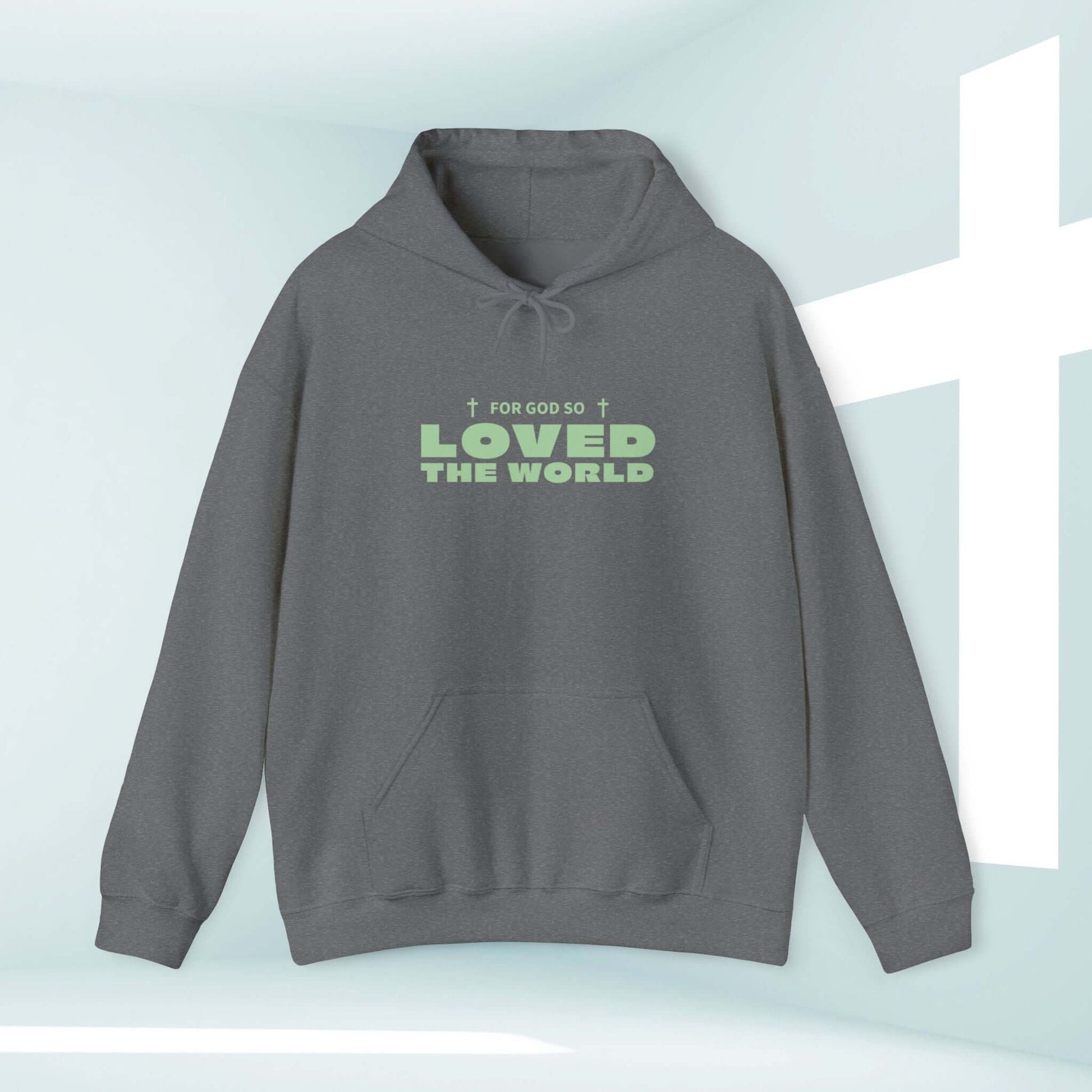 Trendy gray Christian hoodie with "For God So Loved The World" in green text, John 3:16 shirt, faith-based apparel.