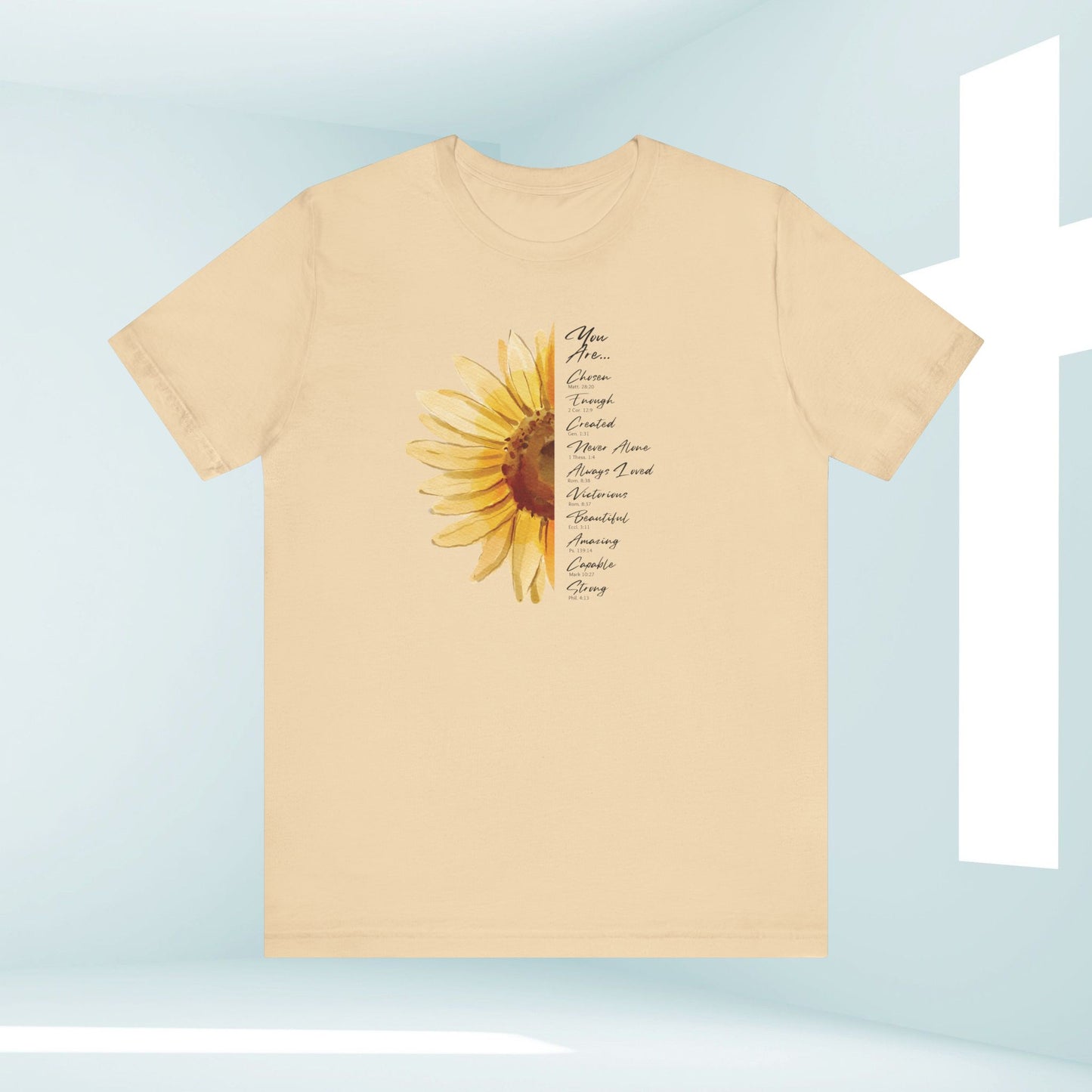 You Are Loved, Not Alone, Sunflower Women's Christian TShirts Faith Tee