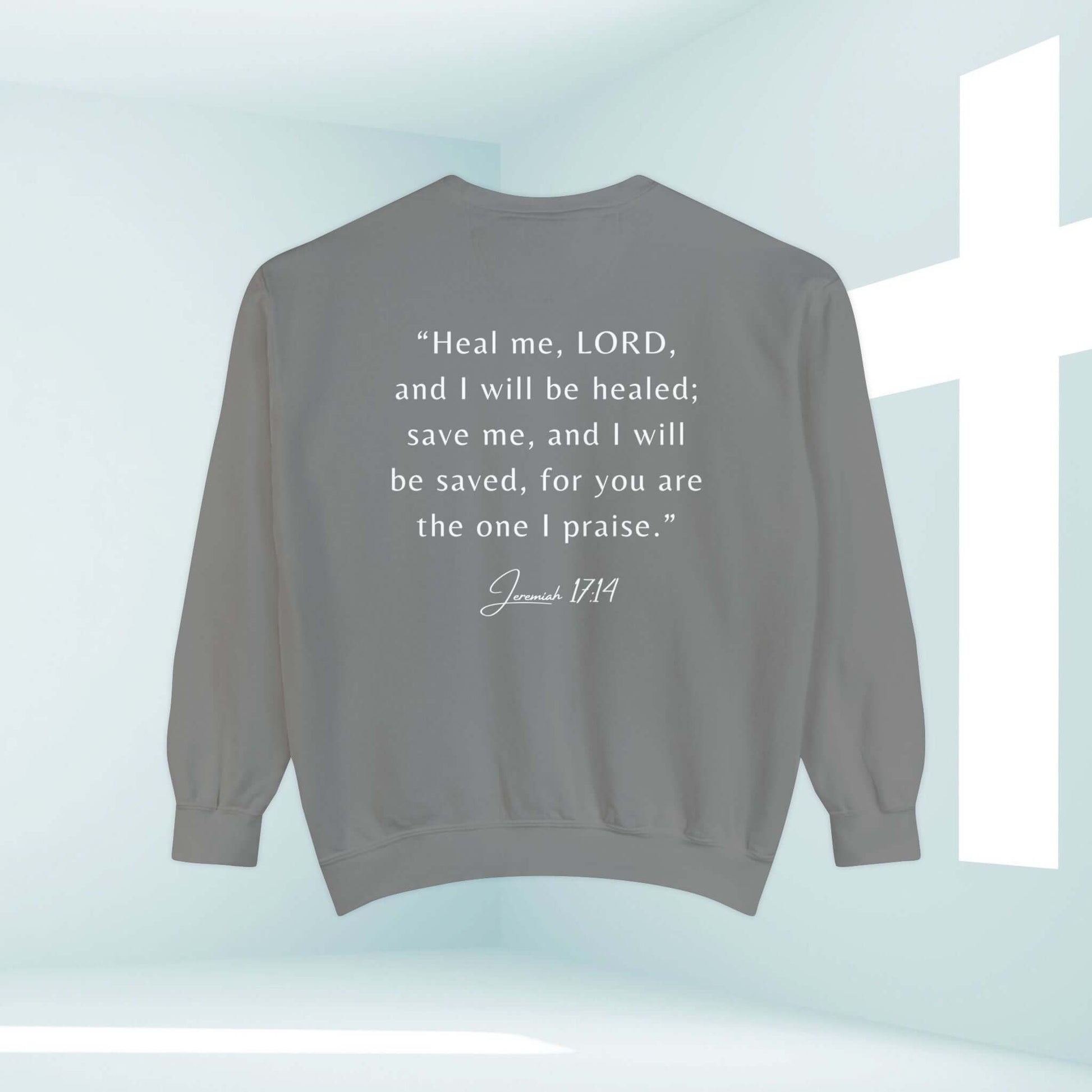 Hope In The Healing Christian sweatshirt with Jeremiah 17:14 verse, ideal get well gift, cancer survivor crewneck, inspirational and religious apparel.