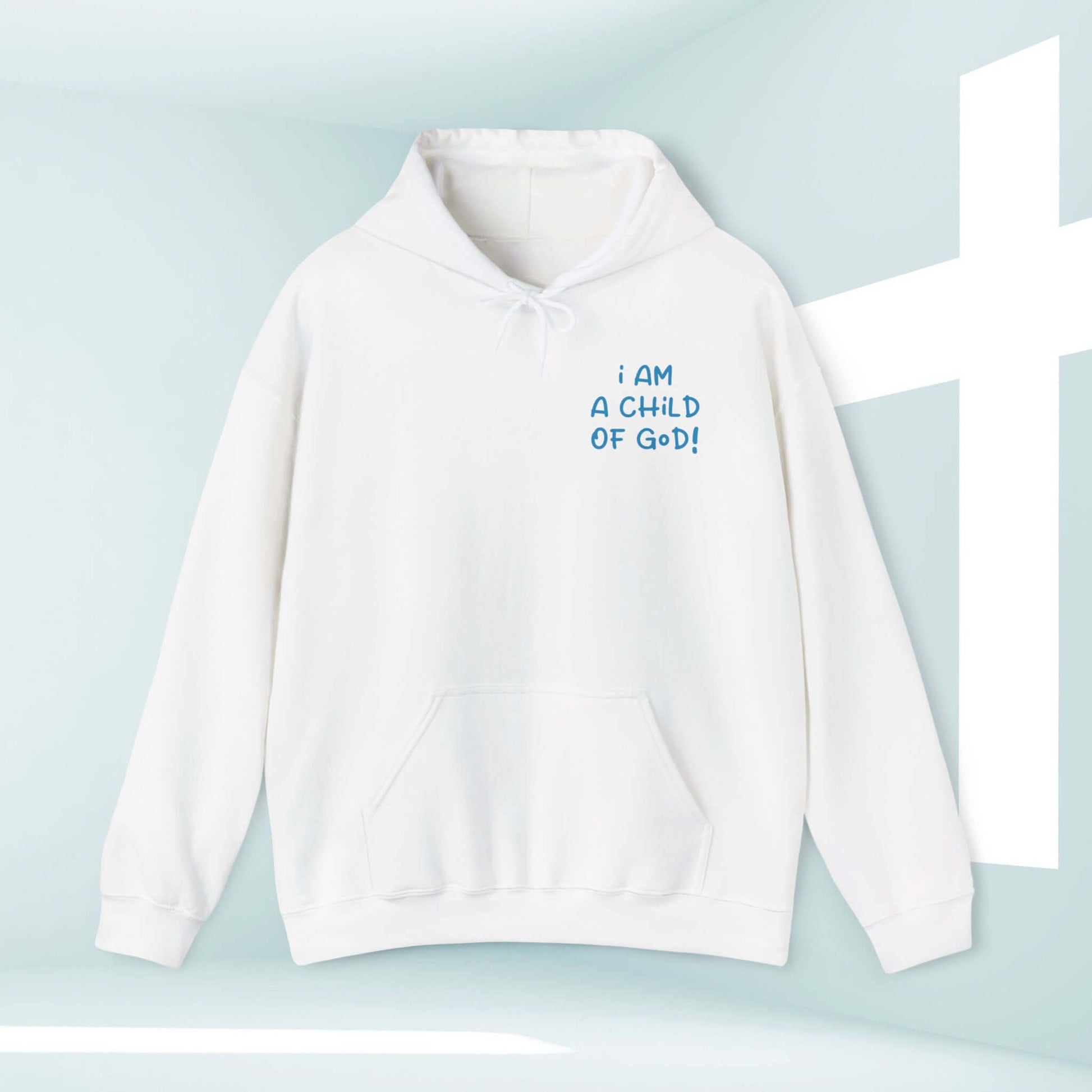 I Am A Child Of God Christian hoodie, white hooded sweatshirt with Bible verse text on front, faith-based inspirational apparel