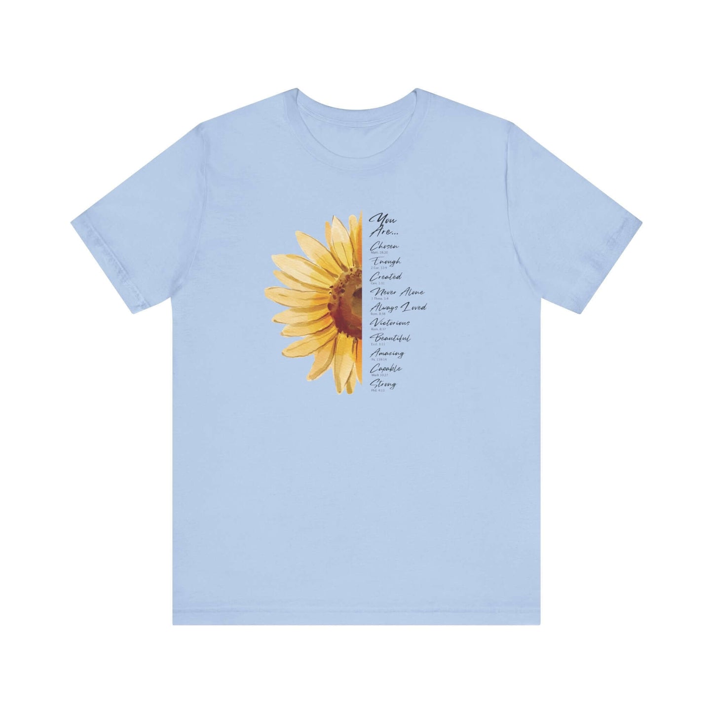 Women's Christian t-shirt with sunflower design, text 'You Are Loved, You Are Not Alone, You Are Enough' on light blue background.