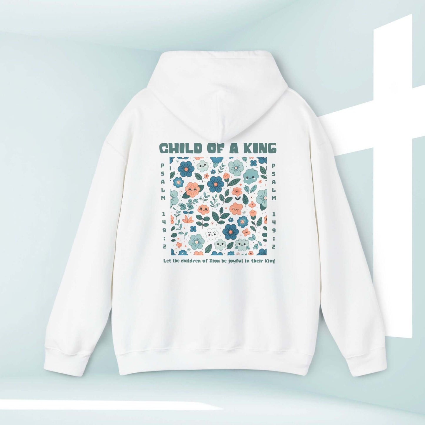 Back view of white Child Of A King Christian hoodie with floral design and Bible verse, perfect for faith-based fashion and beach sweater vibes.