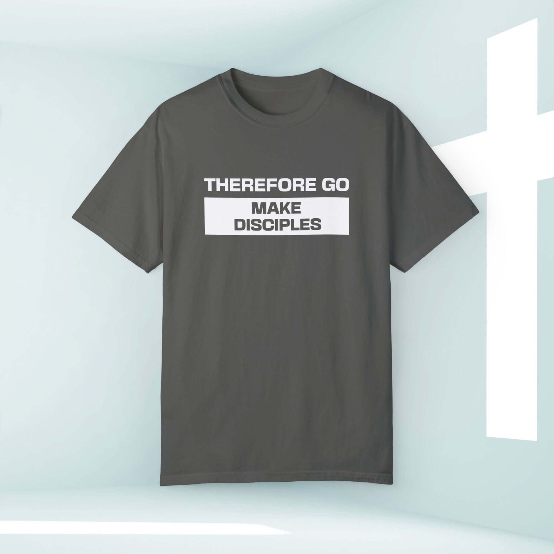 The Therefore Go And Make Disciples Christian unisex t-shirt with inspirational bible verse design, perfect for elevated faith and streetwear.