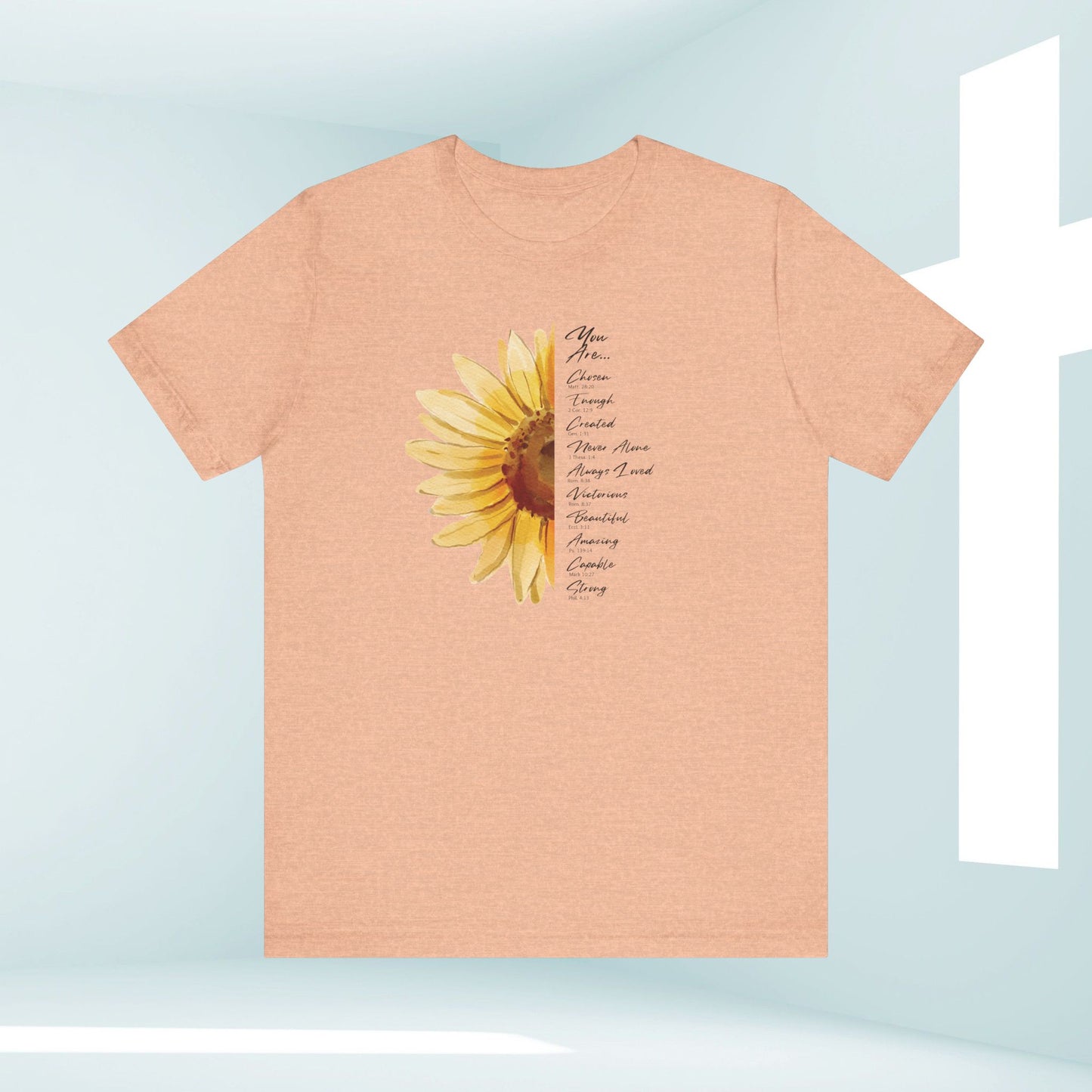 You Are Loved, Not Alone, Sunflower Women's Christian TShirts Faith Tee