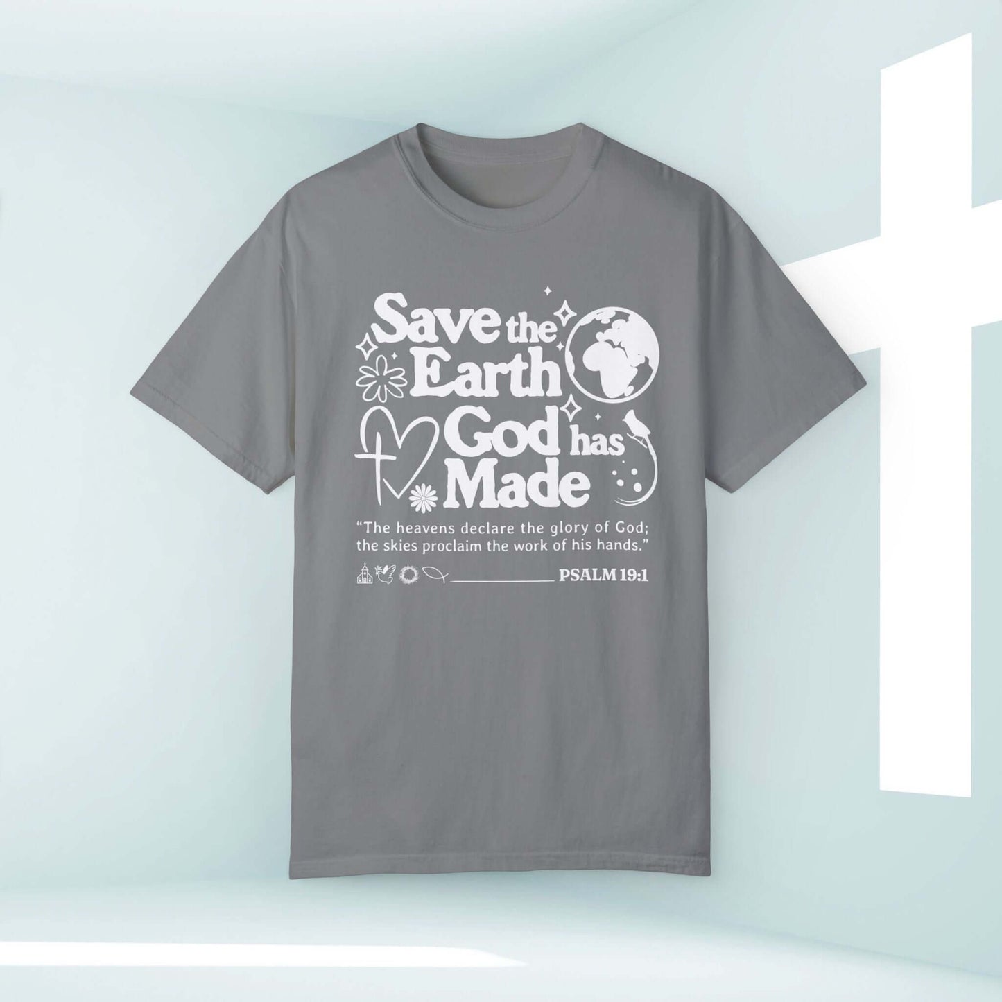 Save The Earth Day Christian TShirt with Psalm 19:1 quote in a nature-themed graphic design, perfect for camping and outdoor activities.