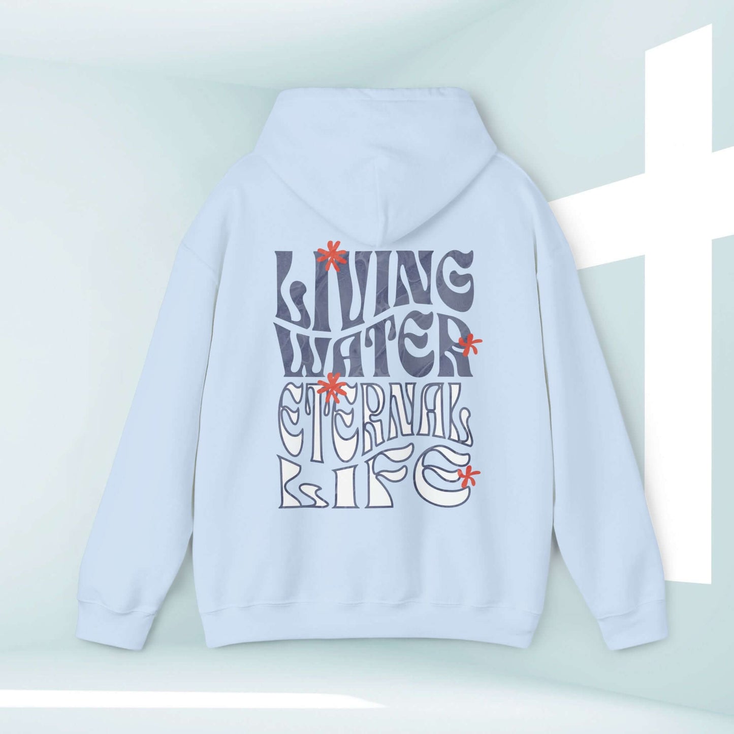 Light blue Christian hoodie with "Living Water Eternal Life" graphic, a faith-based hooded sweatshirt for inspiration and unity.