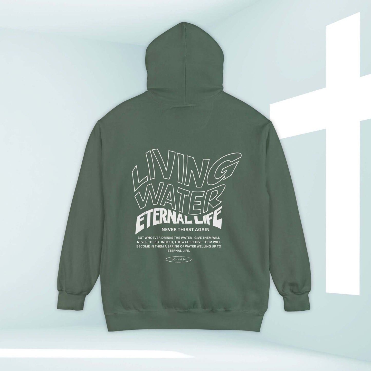 Living Water Eternal Life Christian hoodie with Bible verse design in green, faith-based hooded sweatshirt for inspiration and testimony