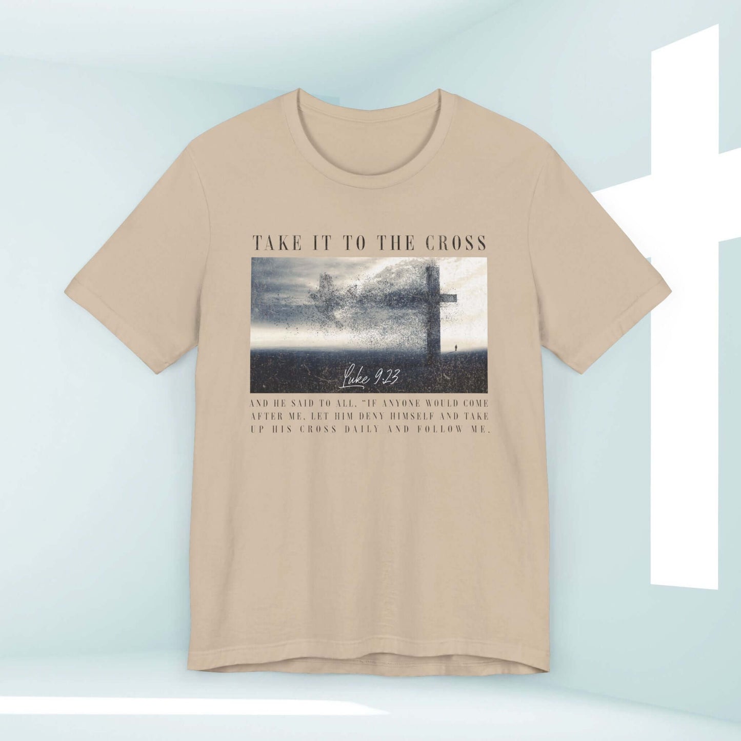 Take It To The Cross Christian Shirt with Inspirational Bible Verse, Men's or Women's Faith T-Shirt Featuring a Cross Graphic