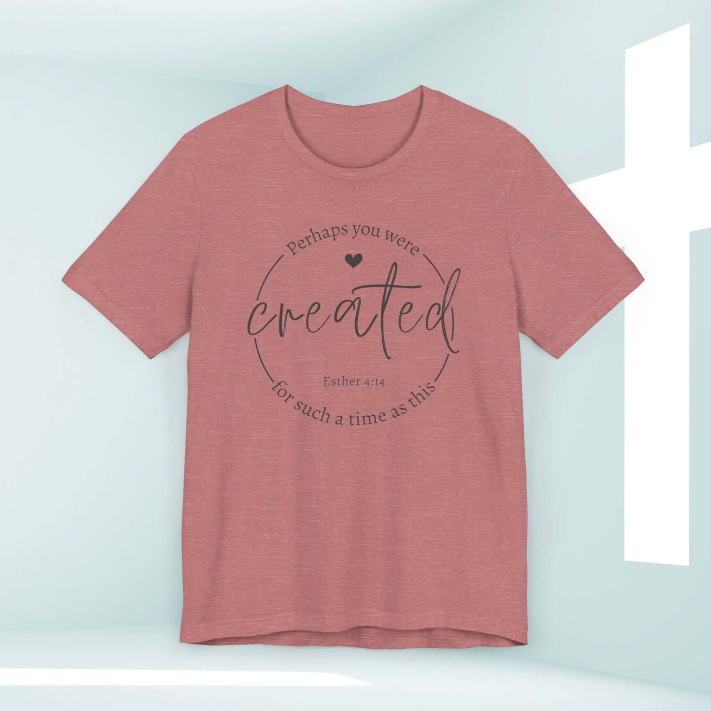 Women's Christian tee shirt with "Perhaps You Were Created for Such a Time as This" Bible verse design in a light background with a cross