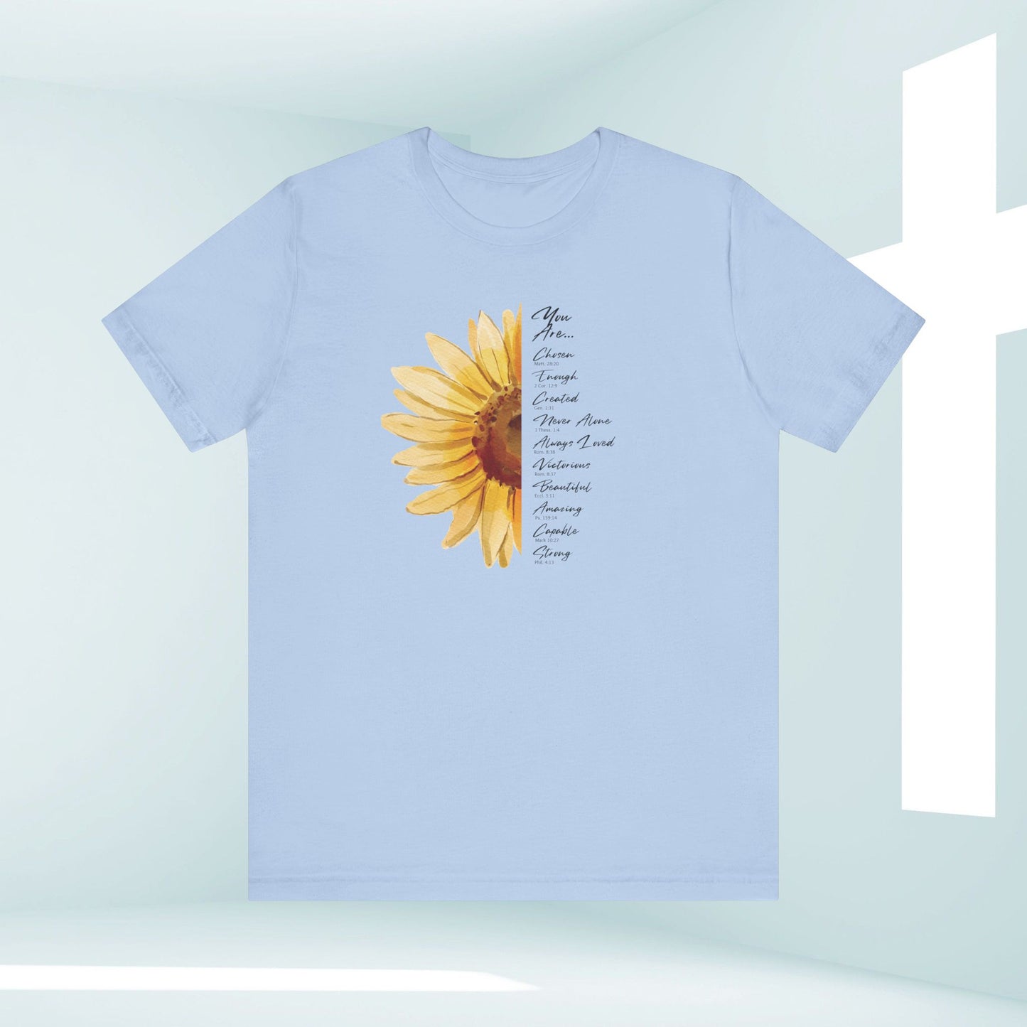 You Are Loved, Not Alone, Sunflower Women's Christian TShirts Faith Tee