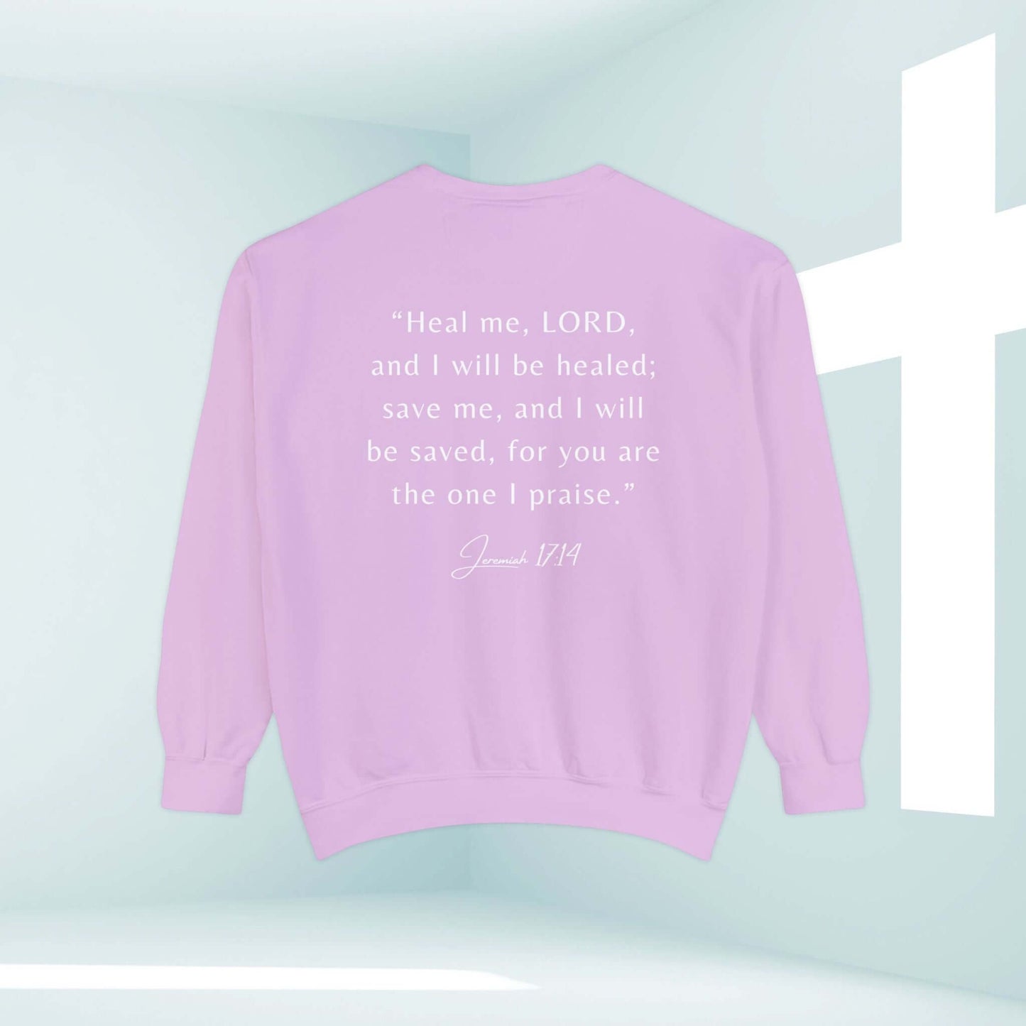 Hope In The Healing Christian sweatshirt with Jeremiah 17:14 Bible verse in a serene church setting