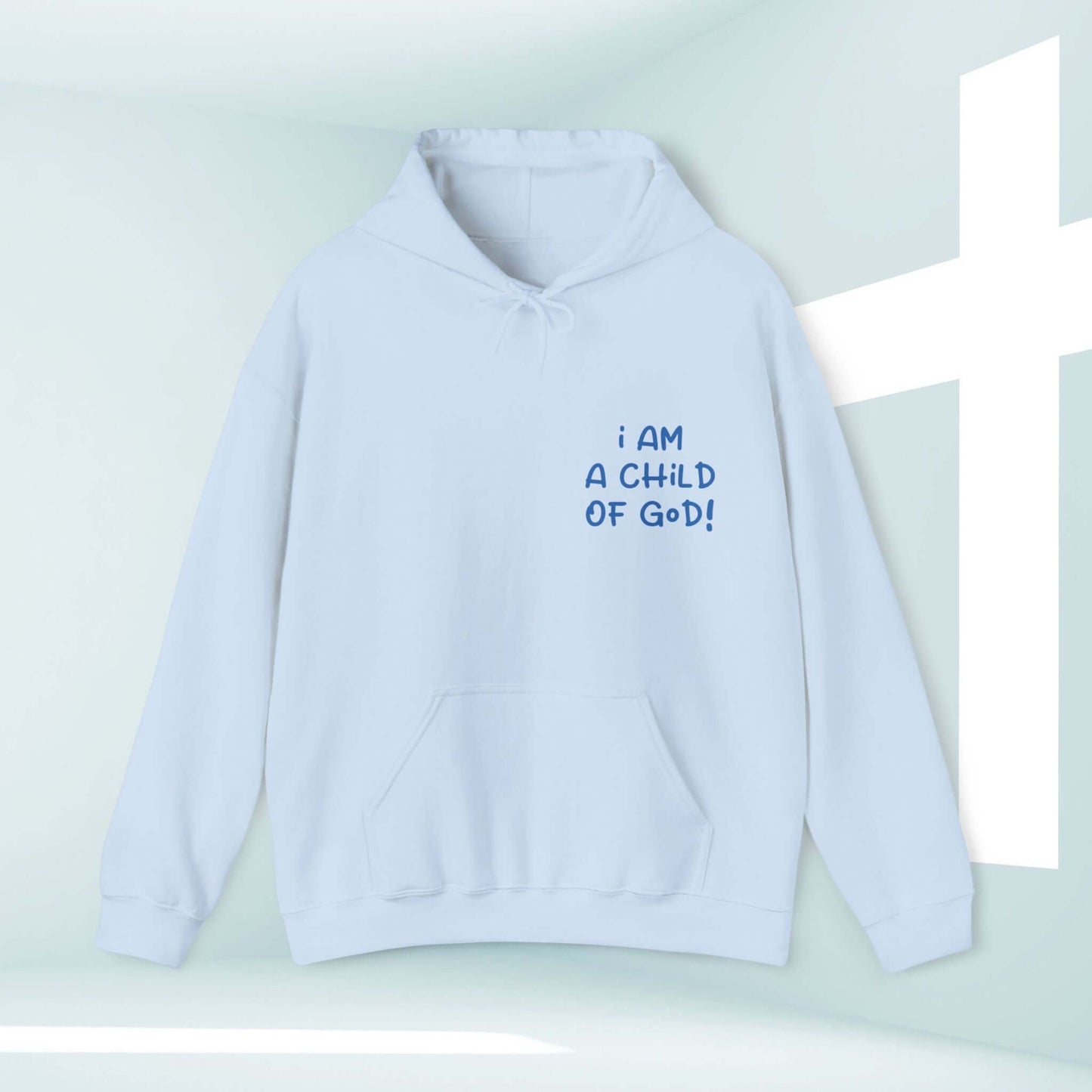 Light blue I Am A Child Of God inspirational Christian hoodie with kangaroo pocket, perfect for Christian dog lovers and faith-based wear