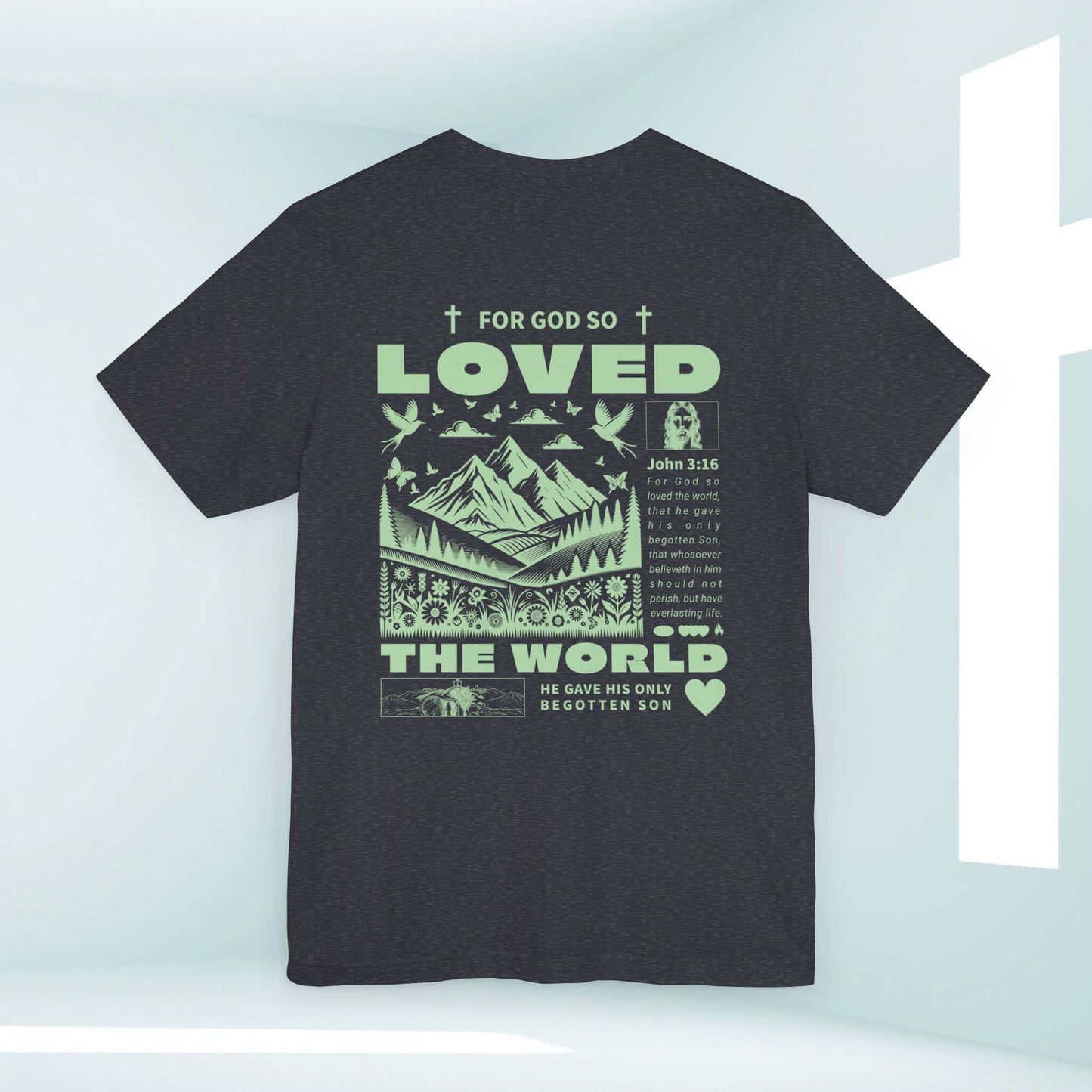 John 3:16 For God So Loved Christian t-shirt, displaying Bible verse and nature graphic, perfect for spreading faith and love through Christian apparel